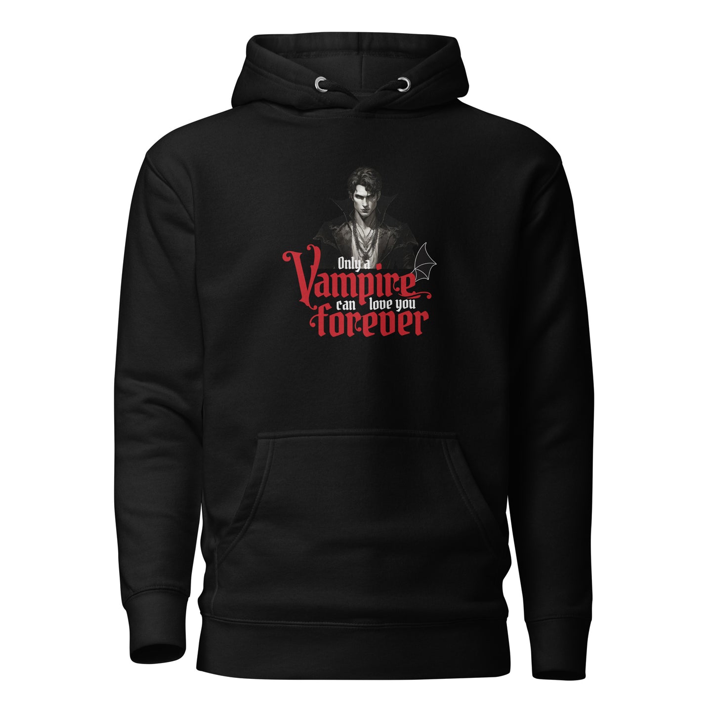 Only a Vampire Can Love You Forever Women's Hoodie Black