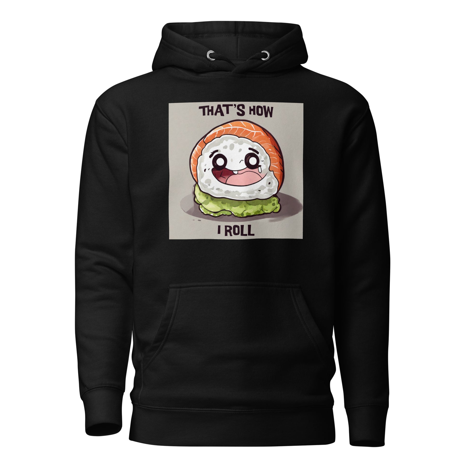 That's How I Roll Sushi Women's Funny Hoodie Black