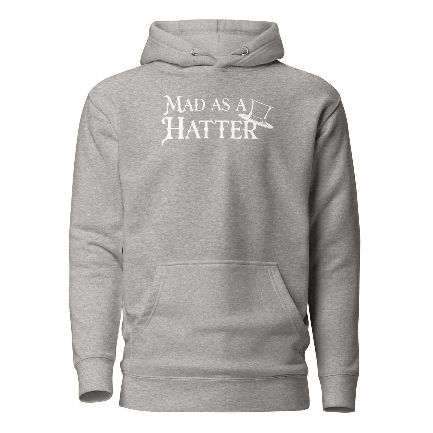 Mad as a Hatter Women's Hoodie Carbon Grey