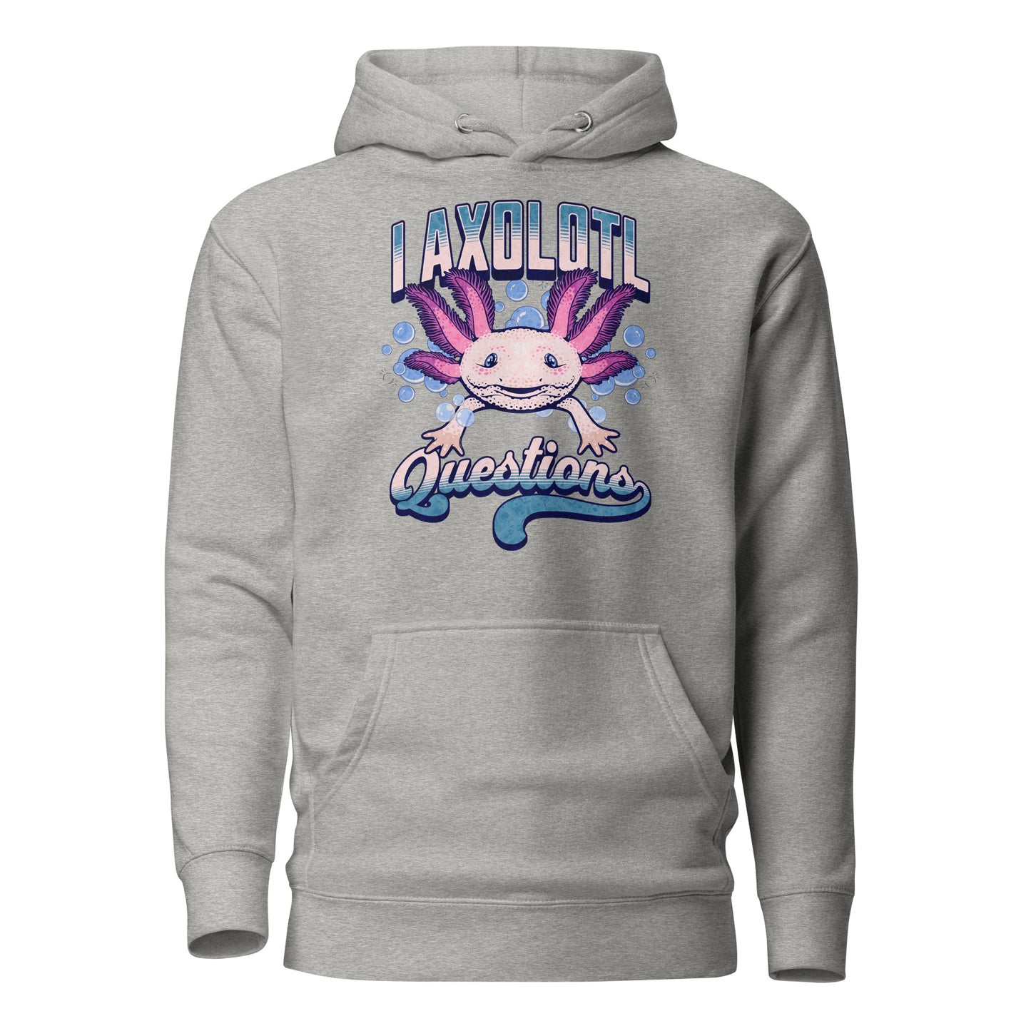 I Axolotl Questions Women's Funny Hoodie Carbon Grey