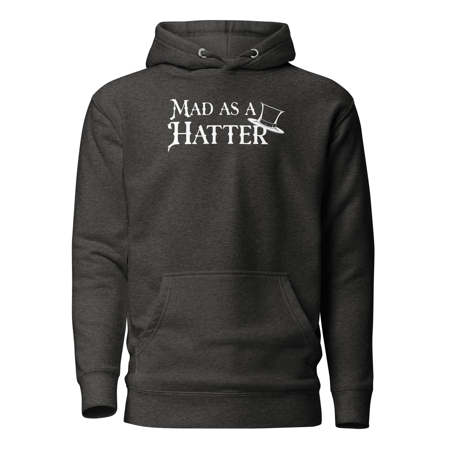 Mad as a Hatter Women's Hoodie Charcoal Heather