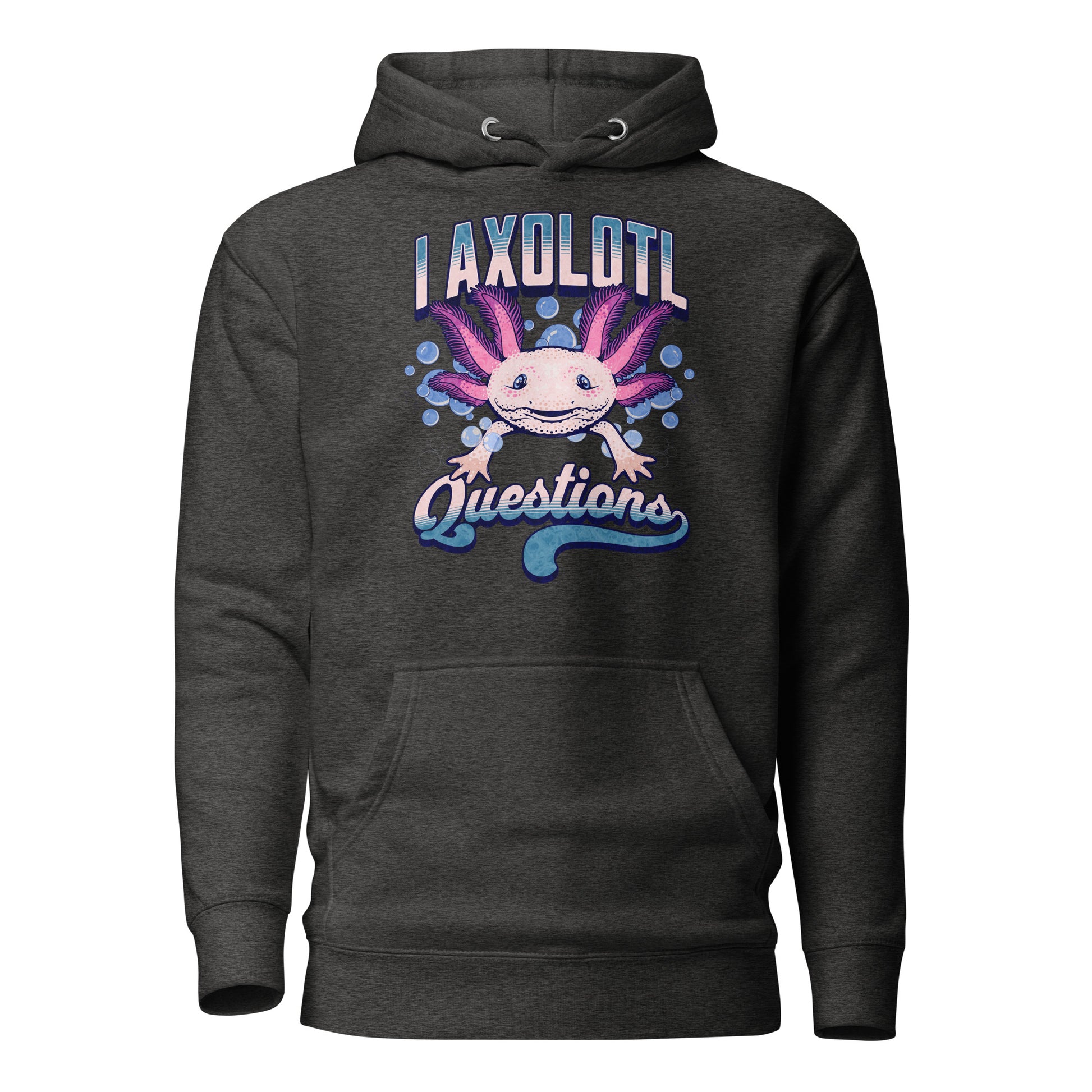 I Axolotl Questions Women's Funny Hoodie Charcoal Heather