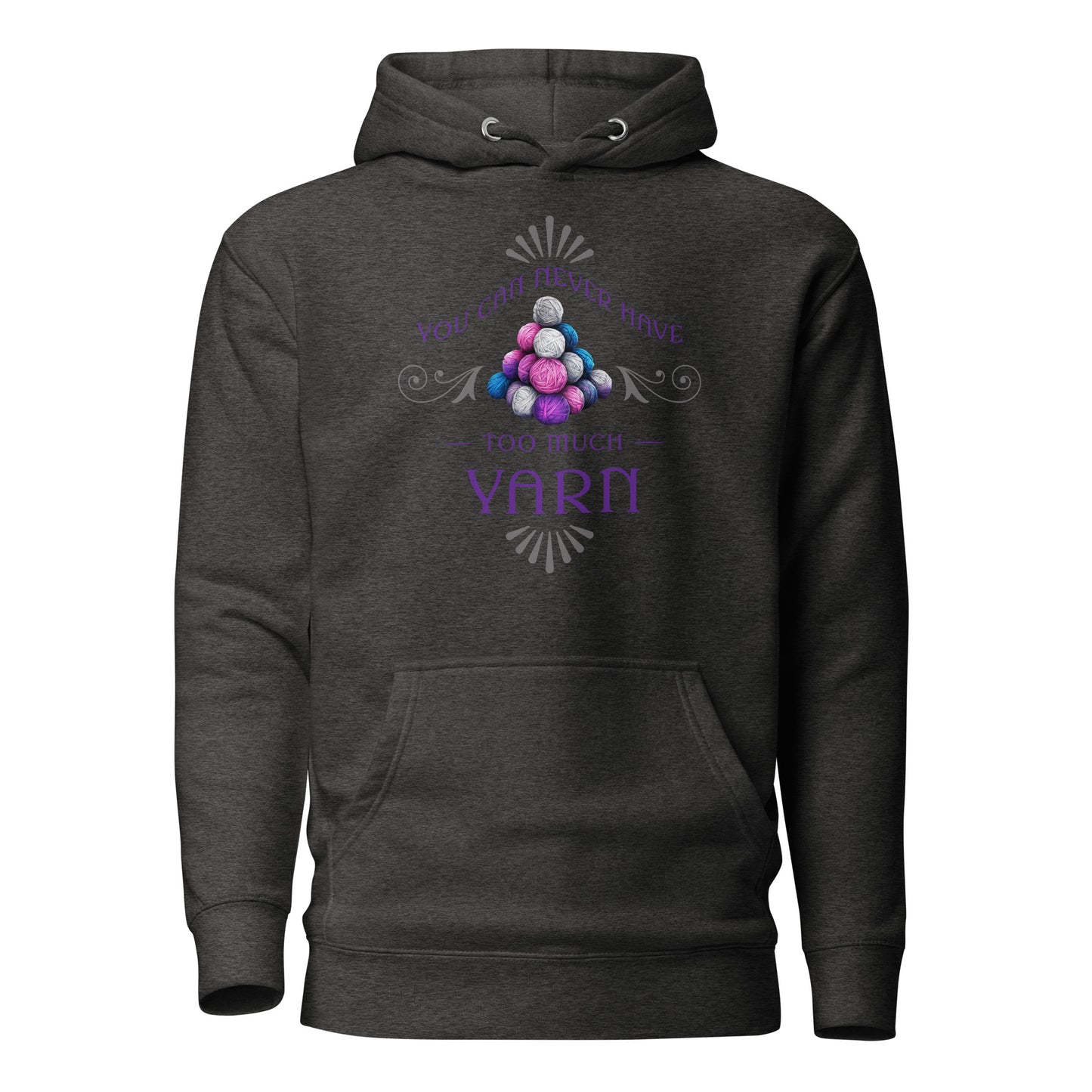 You Can Never Have Too Much Yarn Women's Crochet & Knitting Hoodie Charcoal Heather