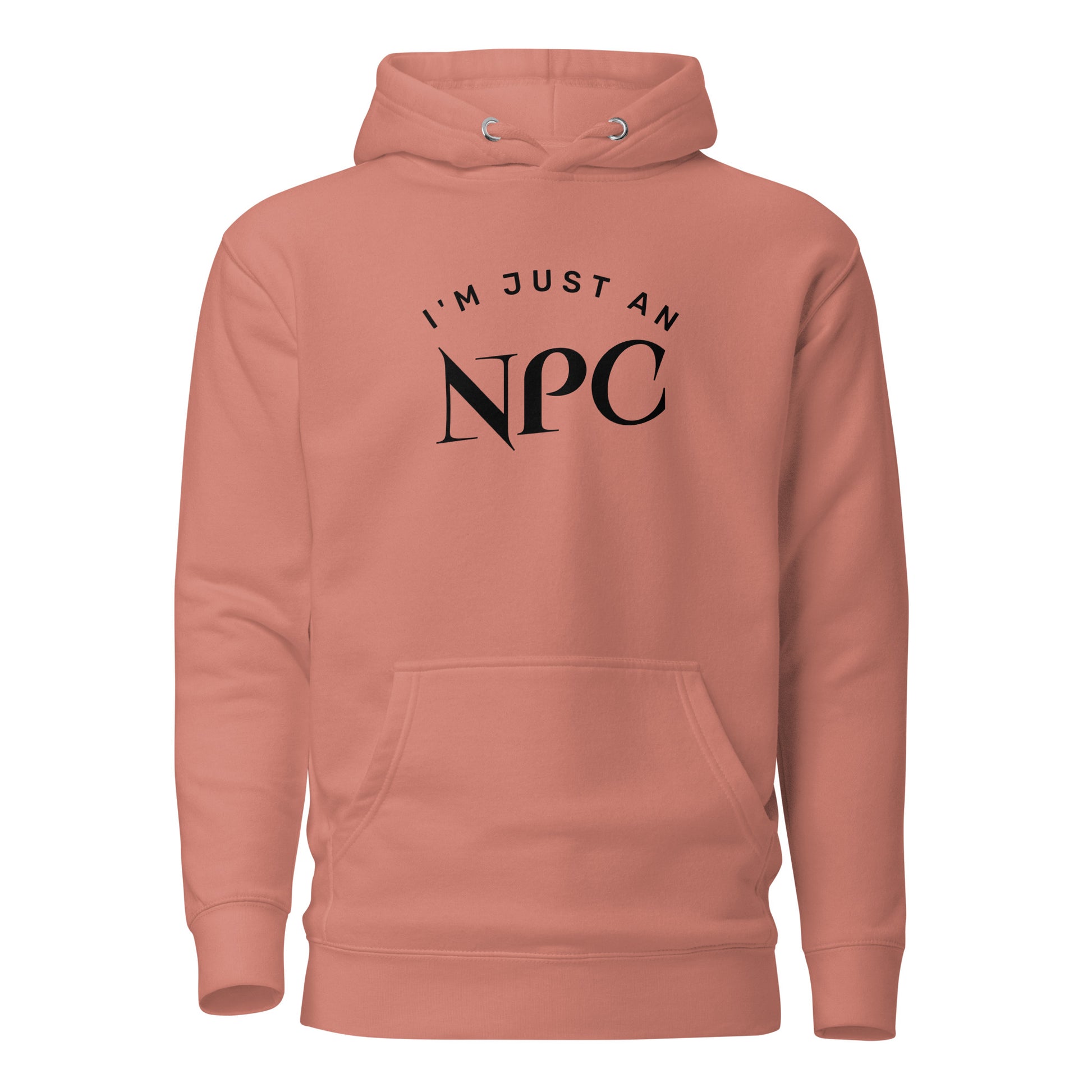 I'm Just an NPC Women's Funny Hoodie Dusty Rose