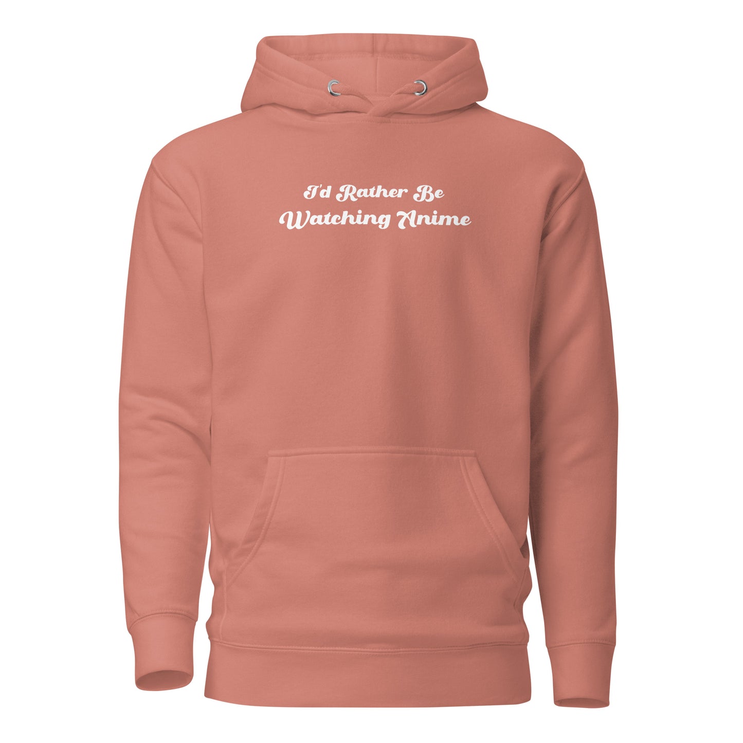 I'd Rather Be Watching Anime Women's Hoodie Dusty Rose