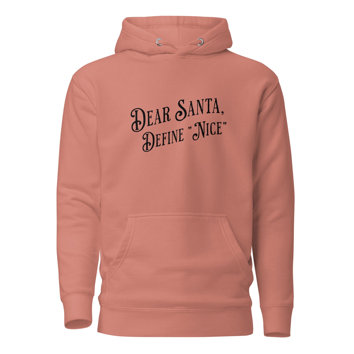 Dear Santa Define "Nice" Women's Holiday Hoodie Dusty Rose