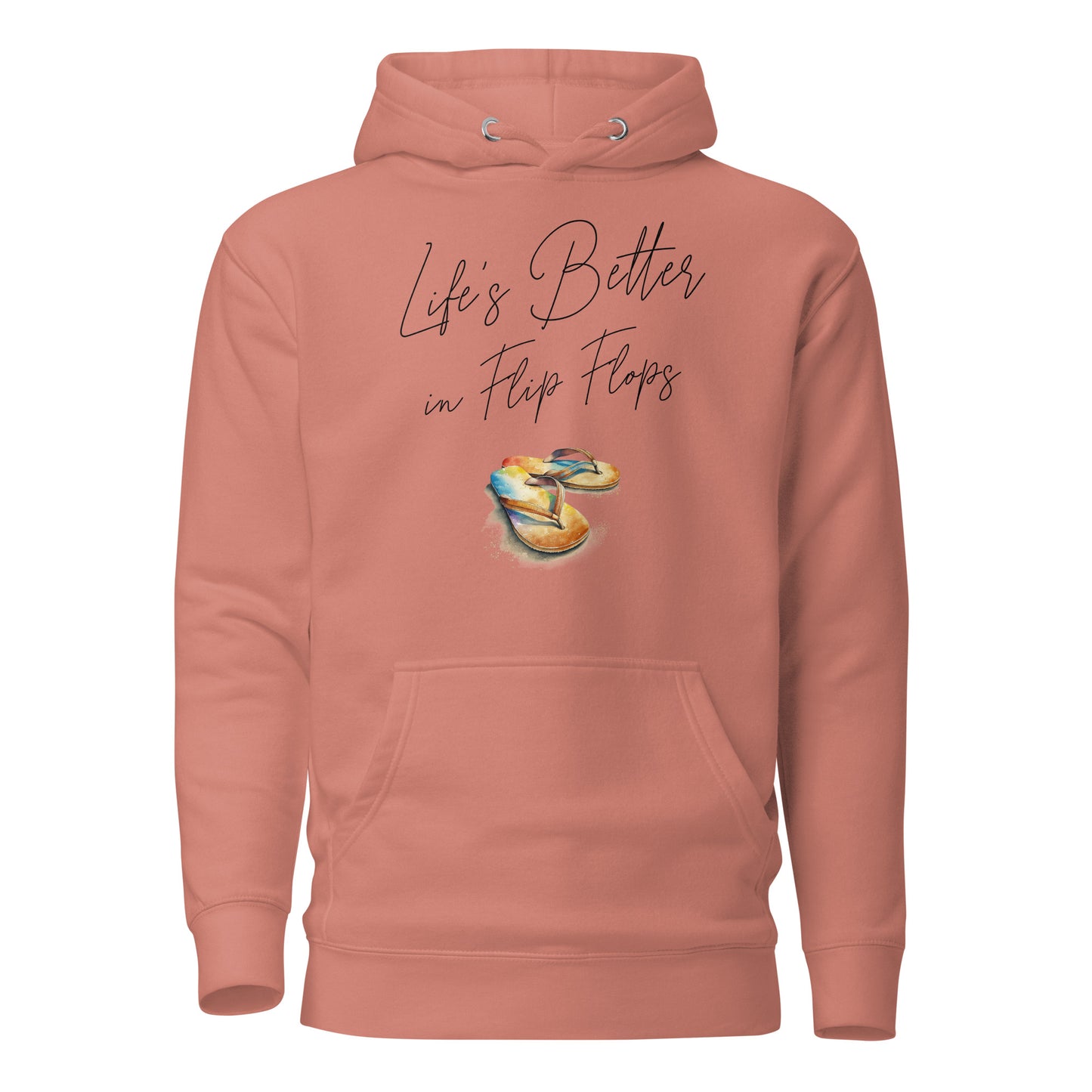 Life's Better in Flip Flops Women's Beach Hoodie Dusty Rose