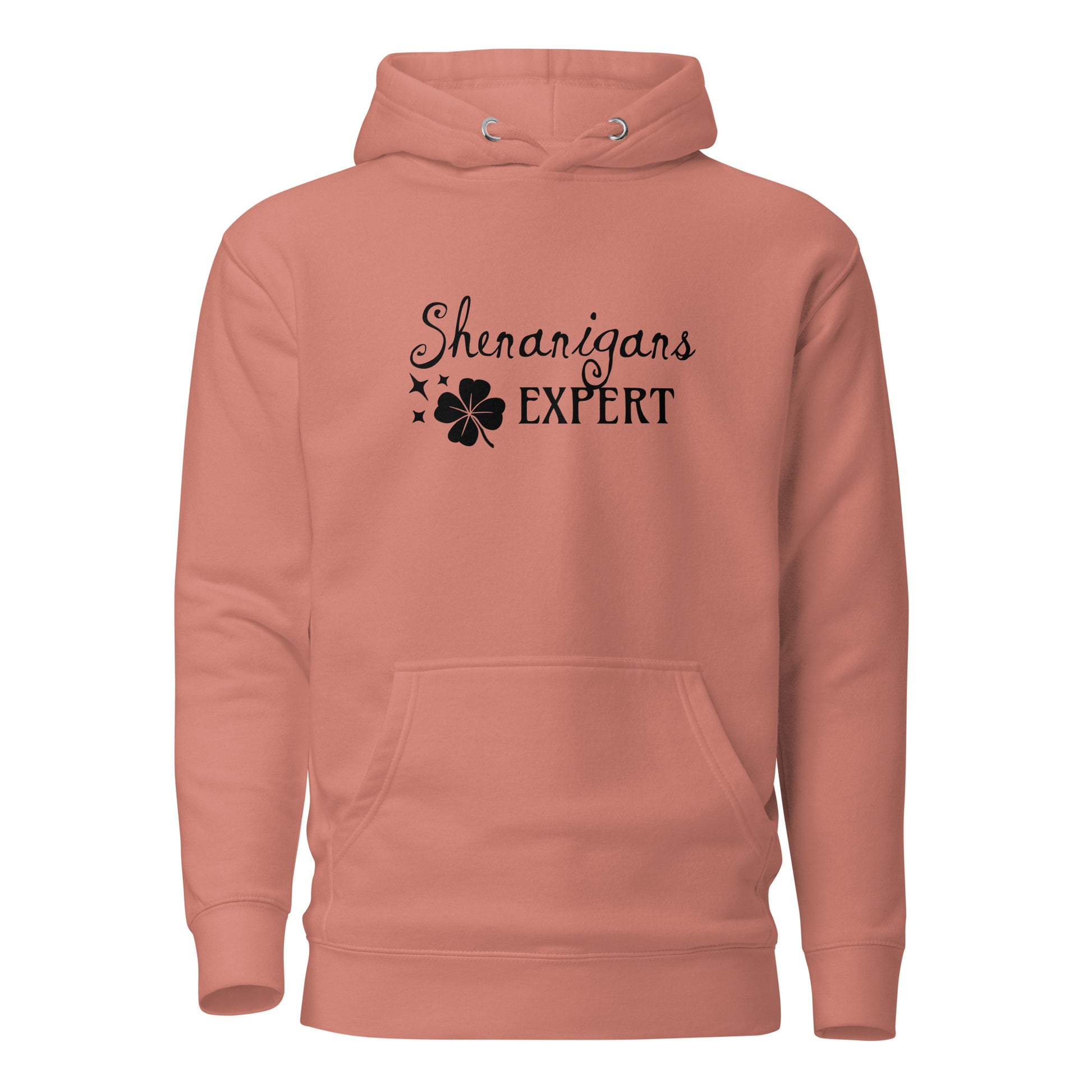 Shenanigans Expert Women's St Patty's Day Hoodie Dusty Rose