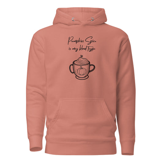 Pumpkin Spice is my Blood Type Women's Fall Hoodie Dusty Rose