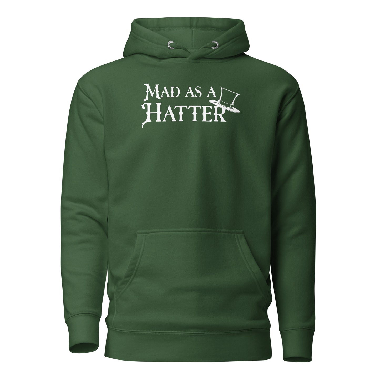 Mad as a Hatter Women's Hoodie Forest Green