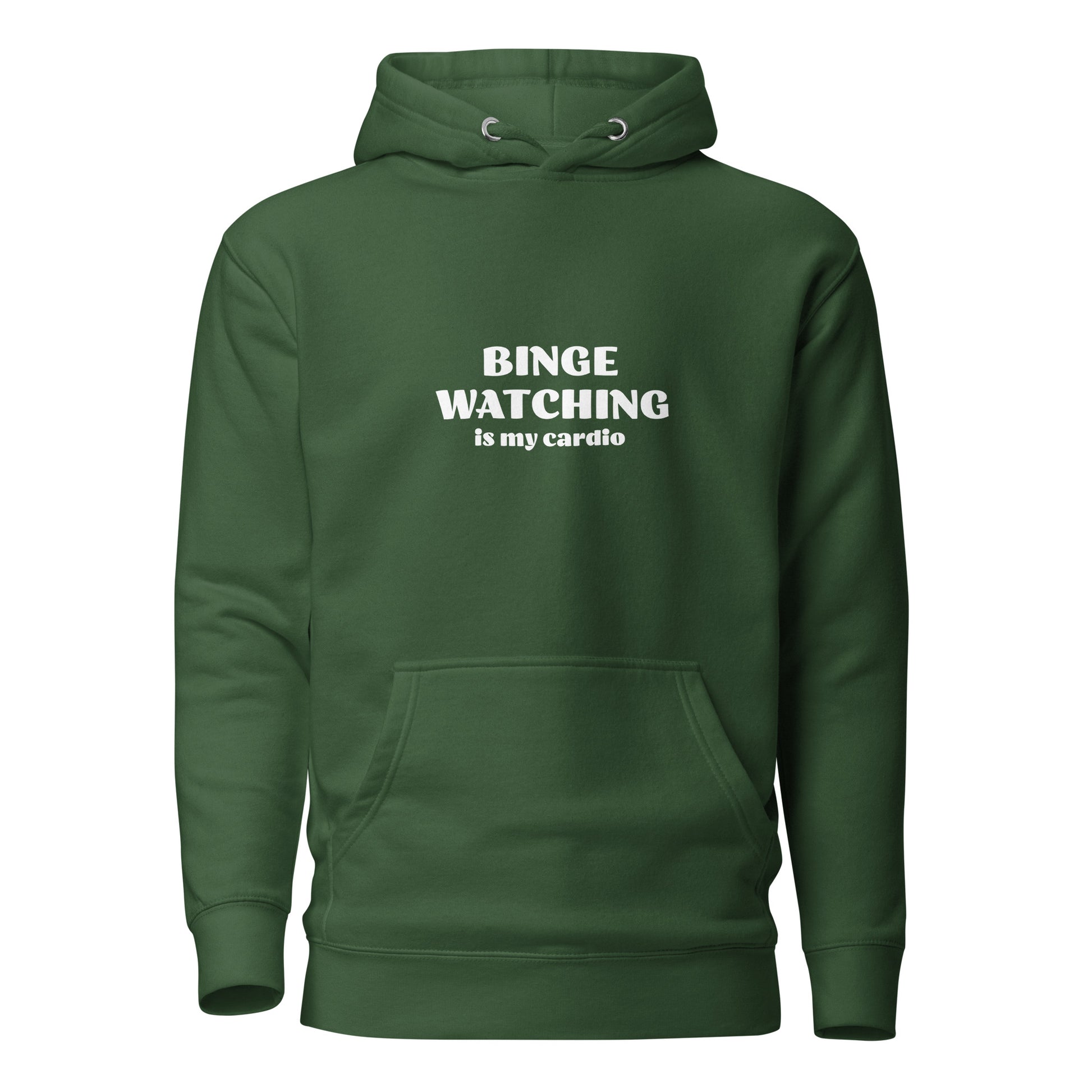 Binge Watching is my Cardio Women's Funny Hoodie Forest Green