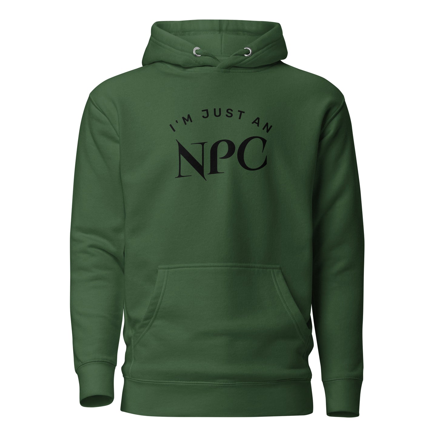 I'm Just an NPC Women's Funny Hoodie Forest Green