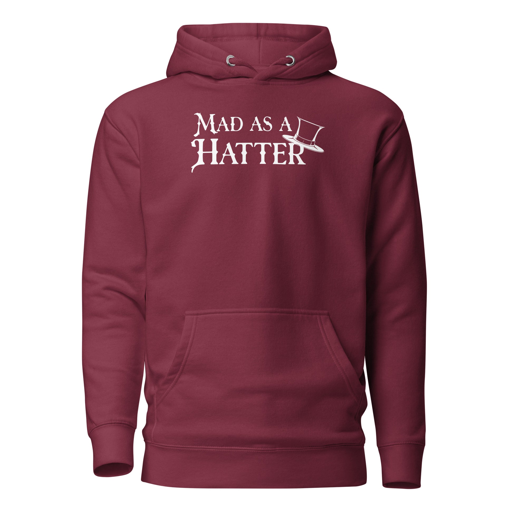 Mad as a Hatter Women's Hoodie Maroon