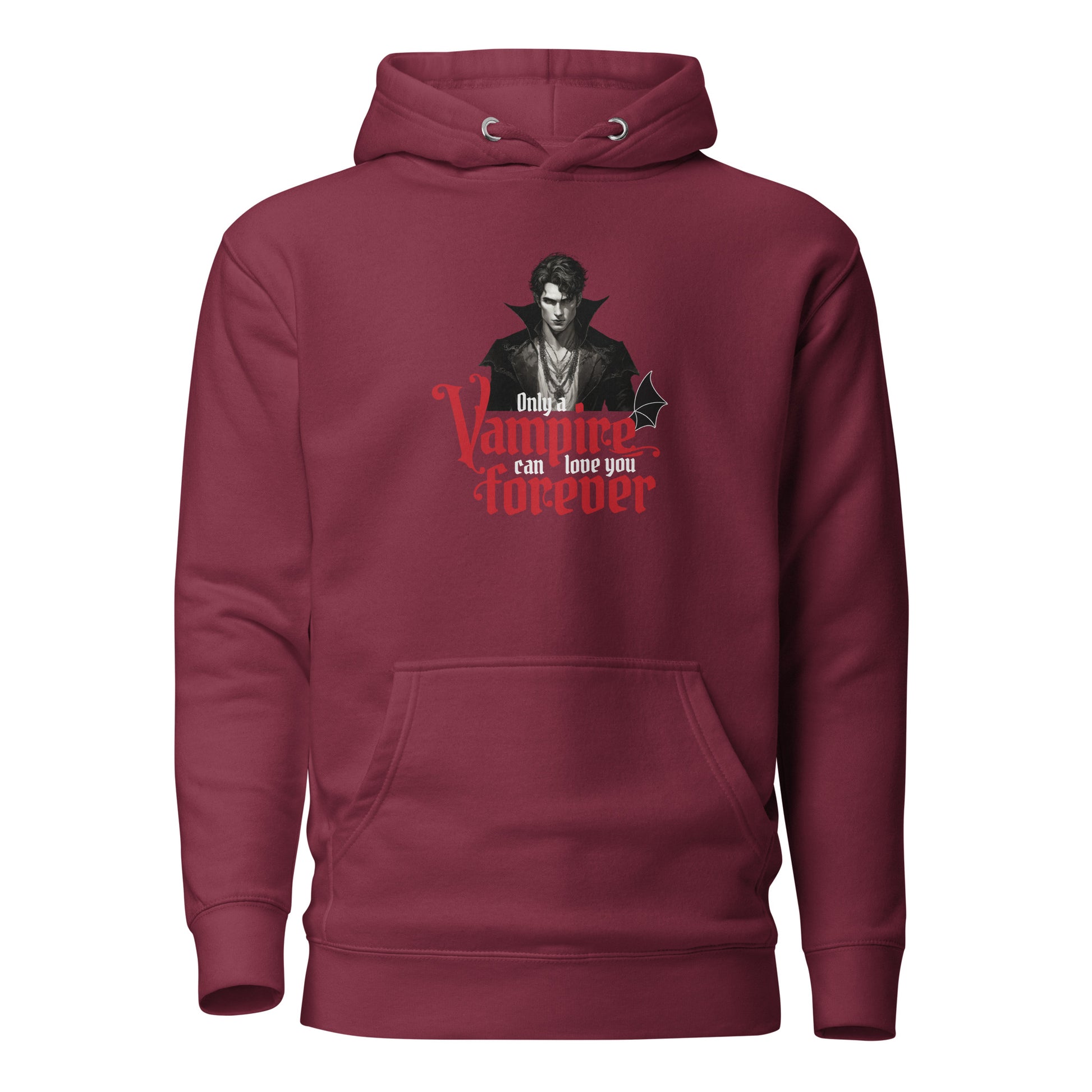 Only a Vampire Can Love You Forever Women's Hoodie Maroon