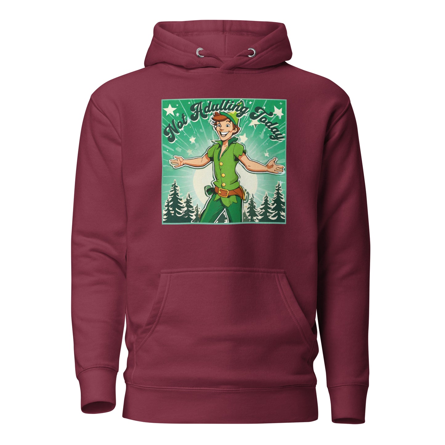 Peter Pan Not Adulting Today Women's Funny Hoodie Maroon