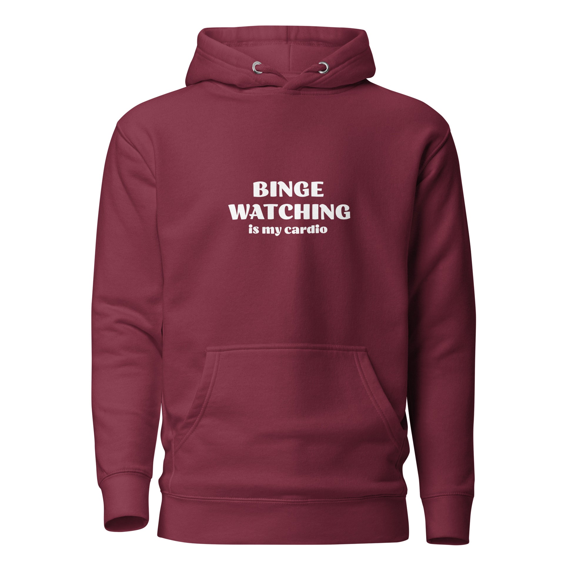 Binge Watching is my Cardio Women's Funny Hoodie Maroon