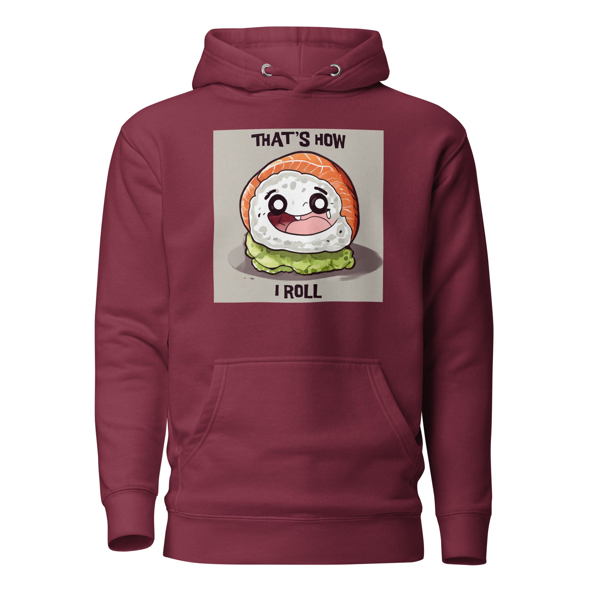 That's How I Roll Sushi Women's Funny Hoodie Maroon