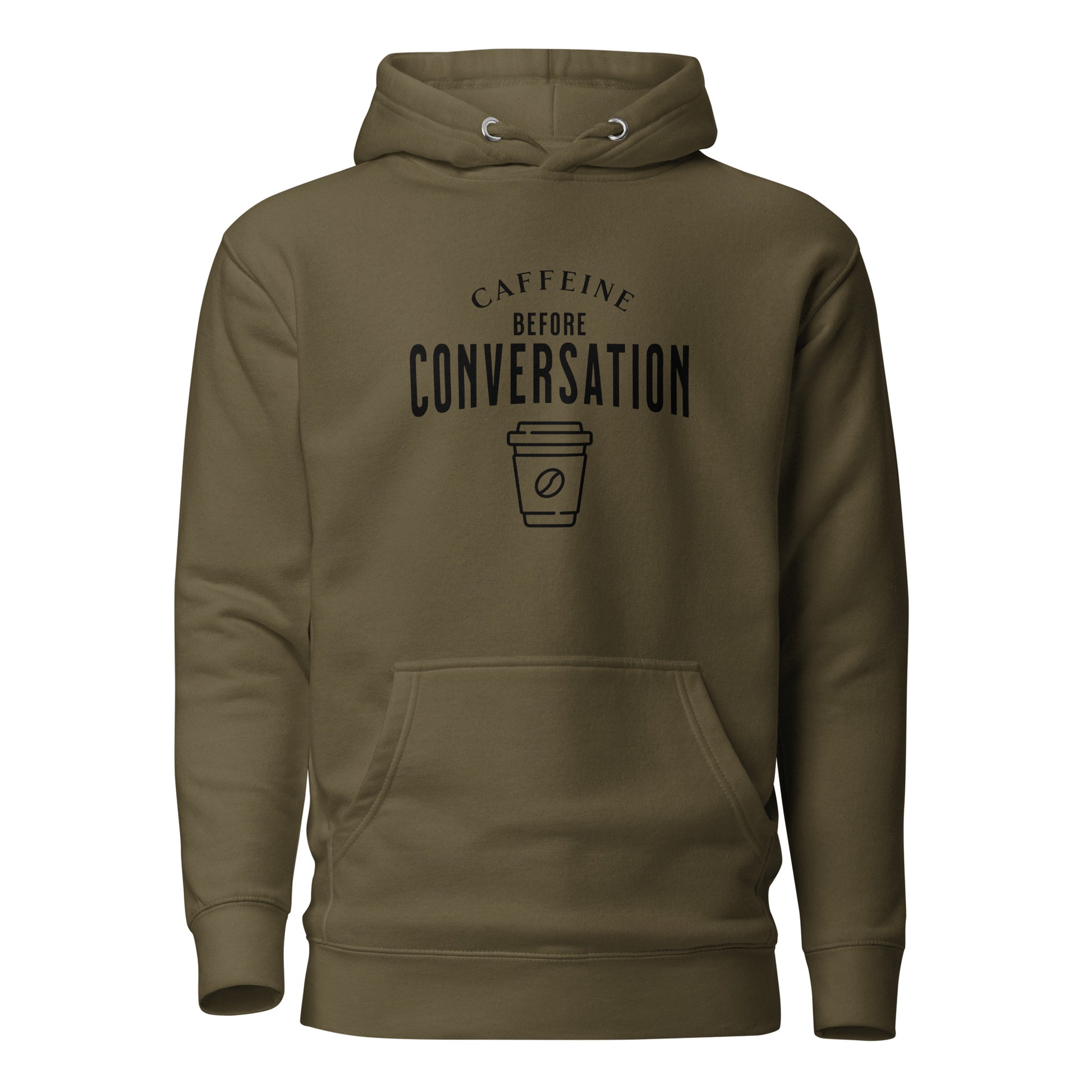 Caffeine Before Conversation Women's Funny Hoodie Military Green