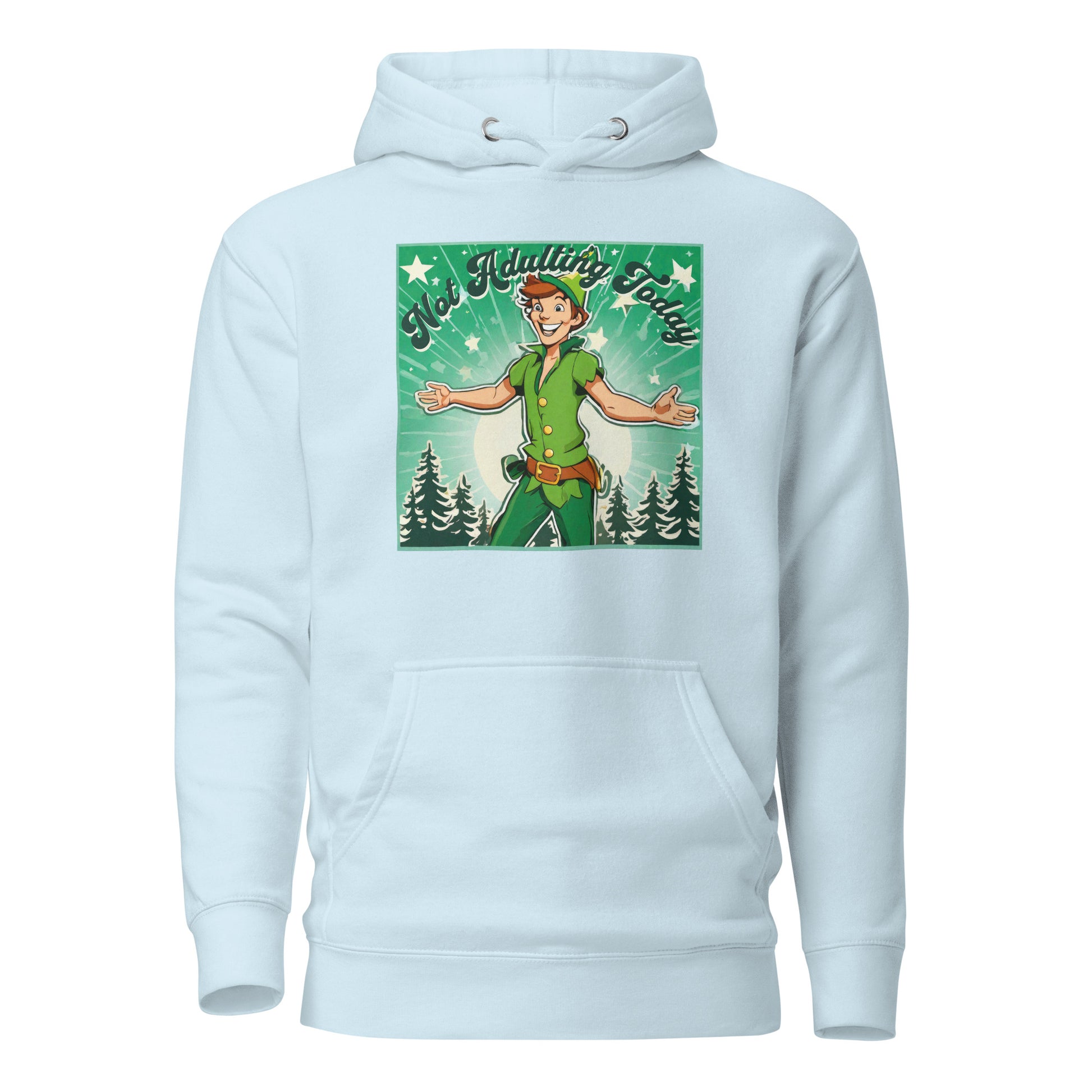 Peter Pan Not Adulting Today Women's Funny Hoodie Sky Blue