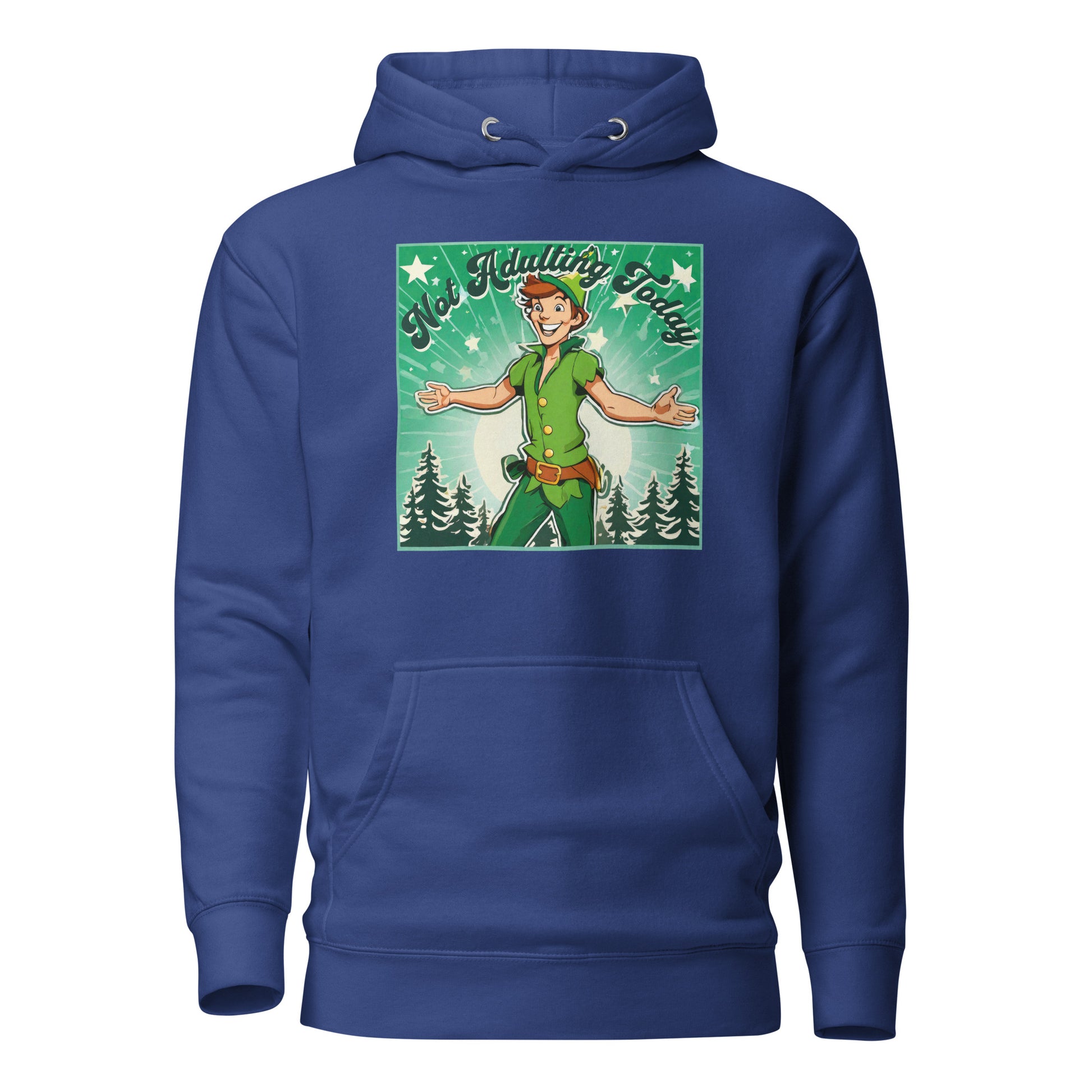 Peter Pan Not Adulting Today Women's Funny Hoodie Team Royal