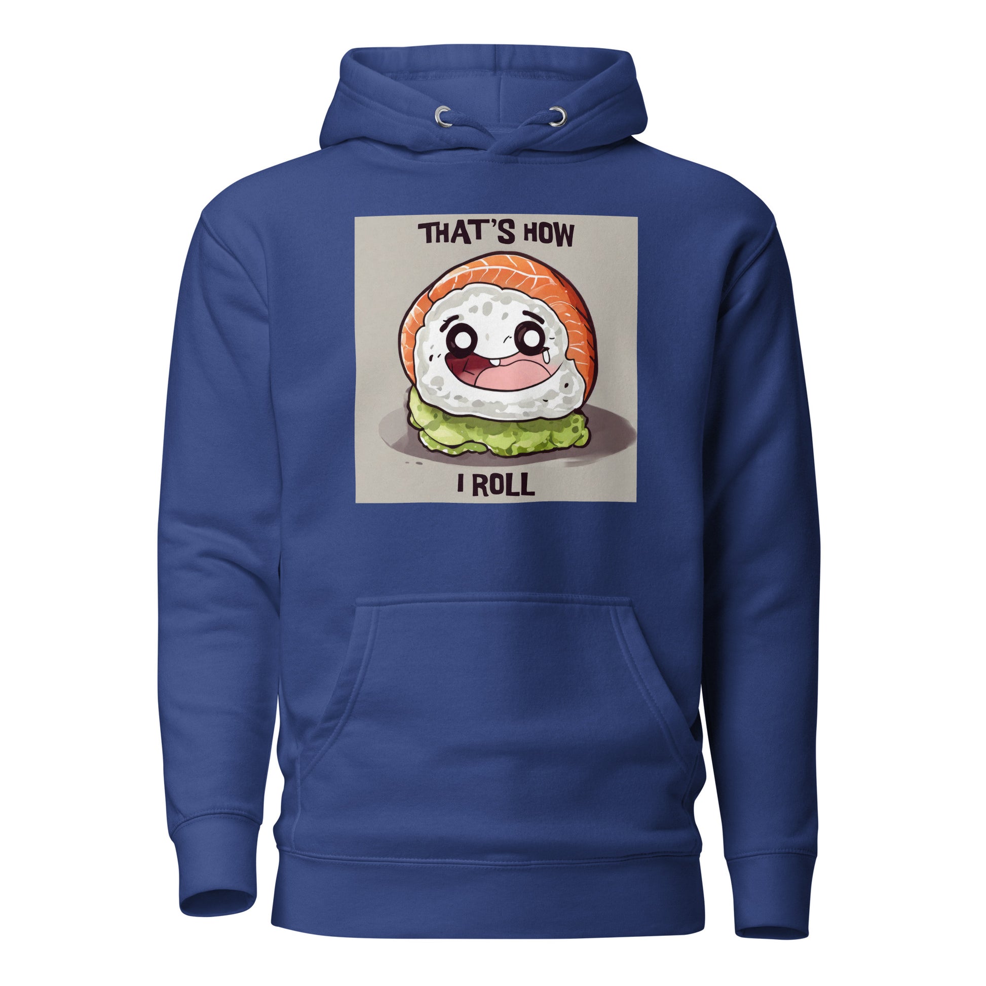 That's How I Roll Sushi Women's Funny Hoodie Team Royal