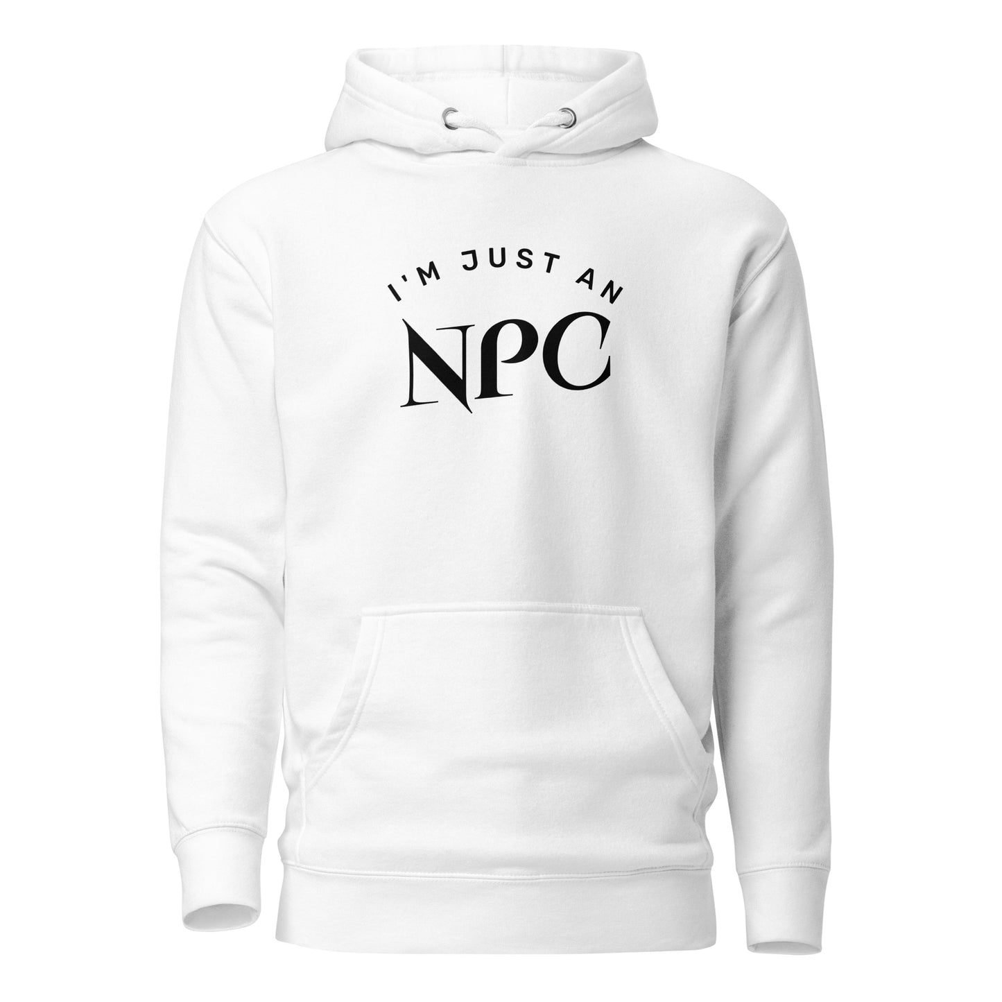 I'm Just an NPC Women's Funny Hoodie White