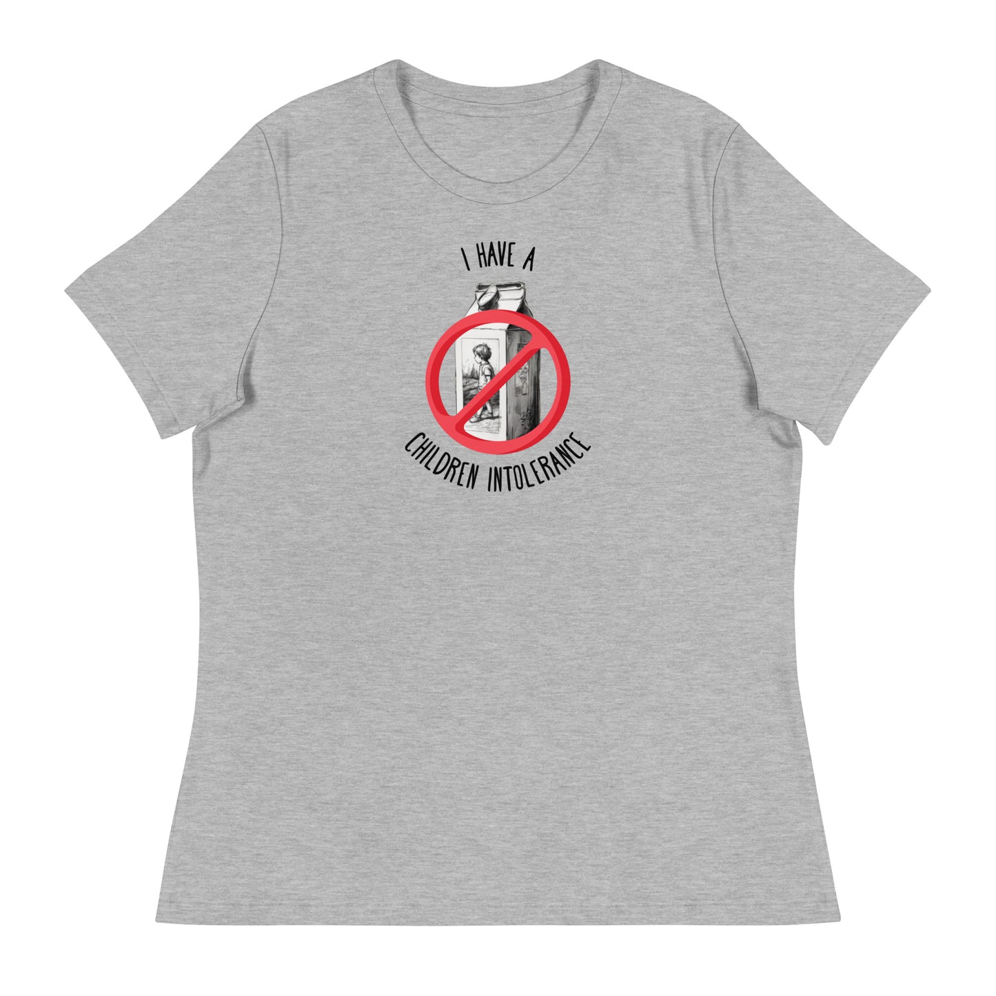 I Have a Children Intolerance Women's Funny T-Shirt Athletic Heather