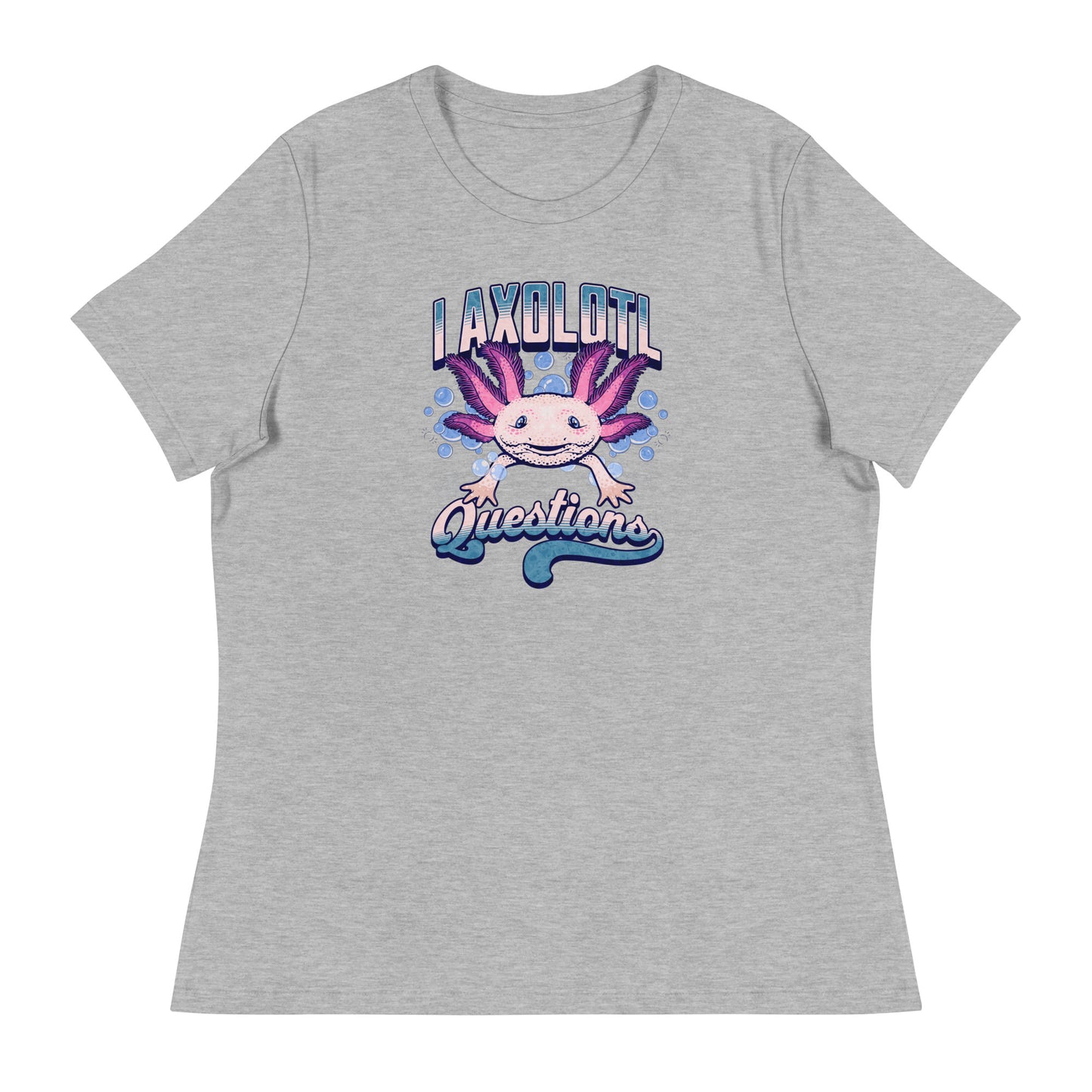 I Axolotl Questions Women's Funny T-Shirt Athletic Heather