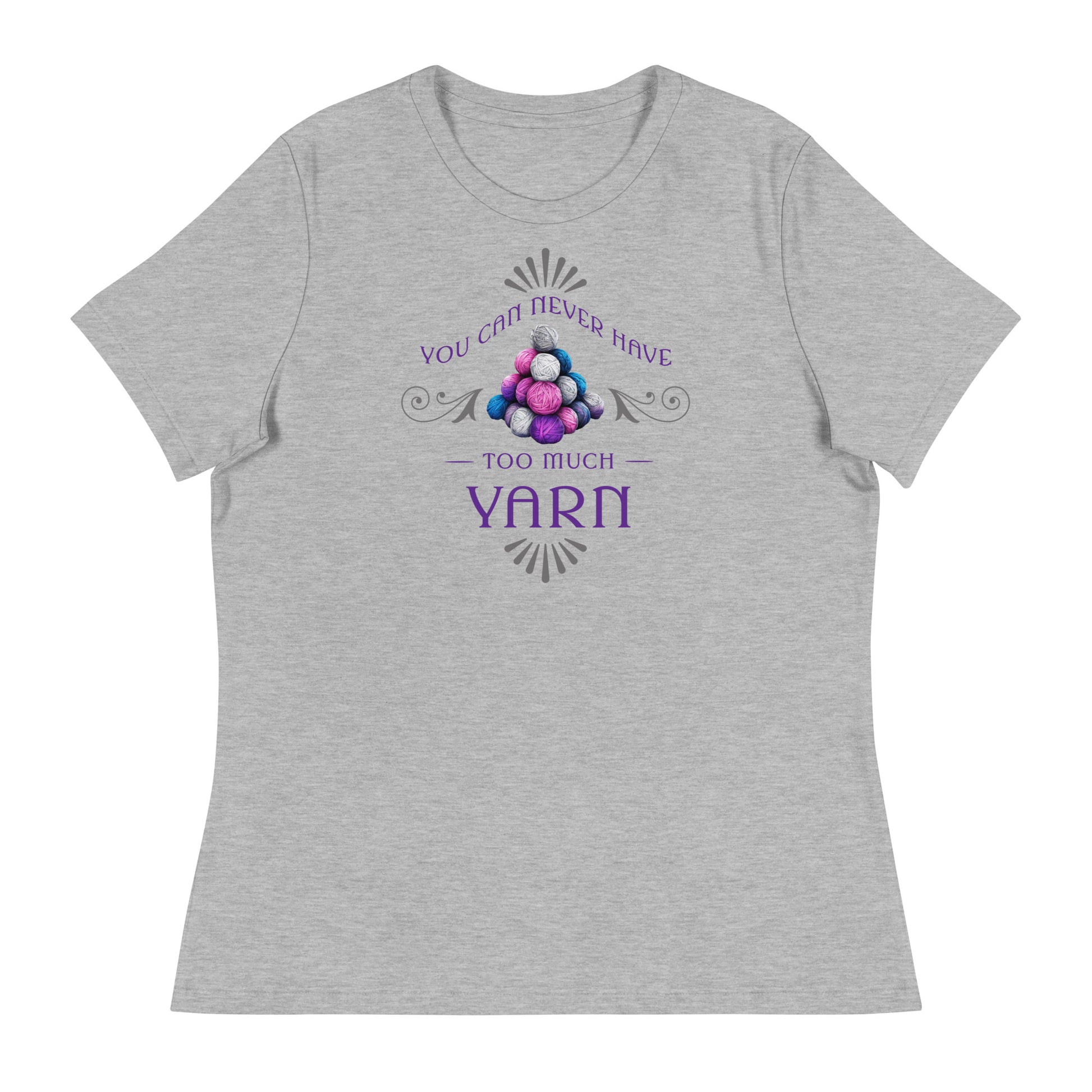 You Can Never Have Too Much Yarn Women's Crochet & Knitting T-Shirt Athletic Heather