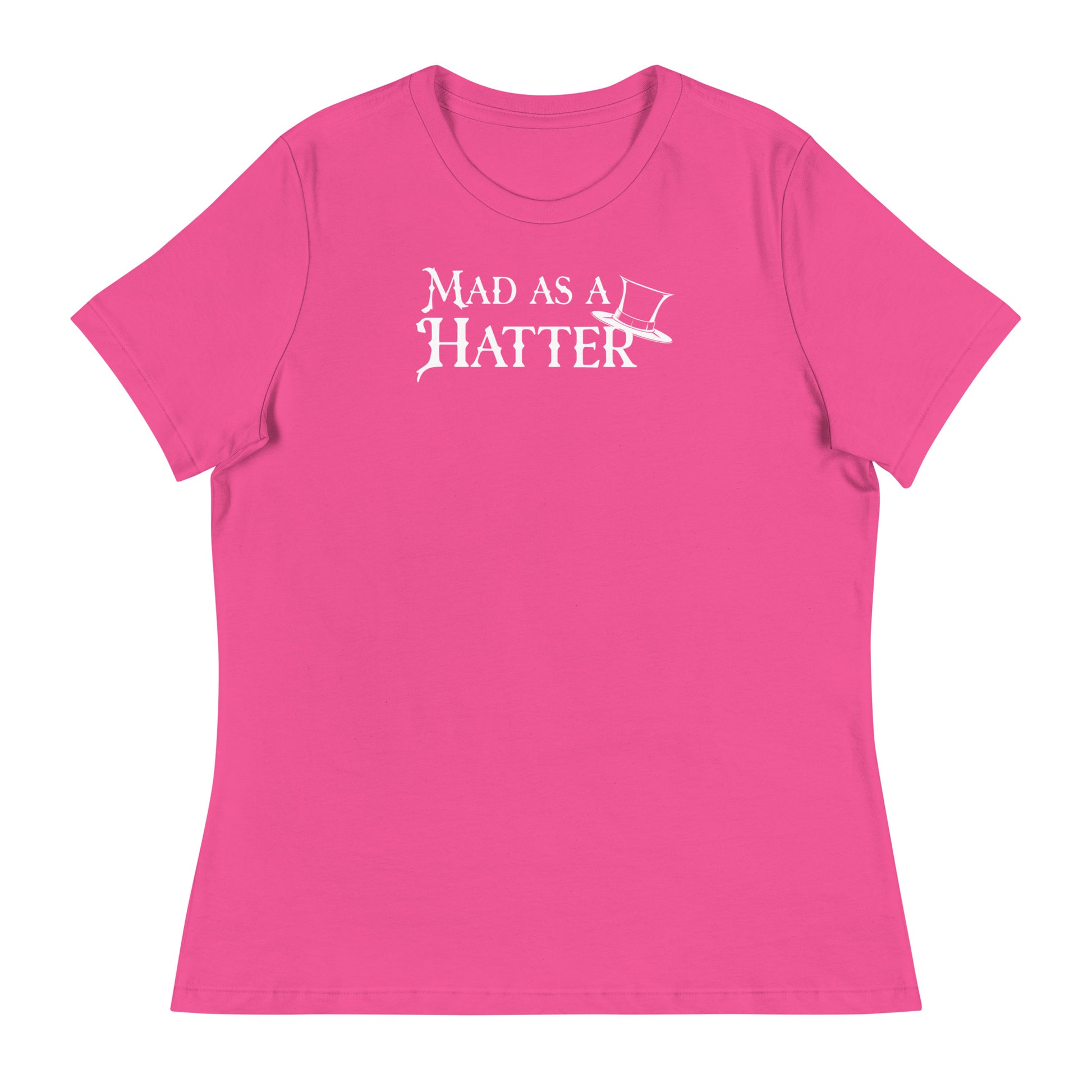 Mad as a Hatter Women's T-Shirt Berry