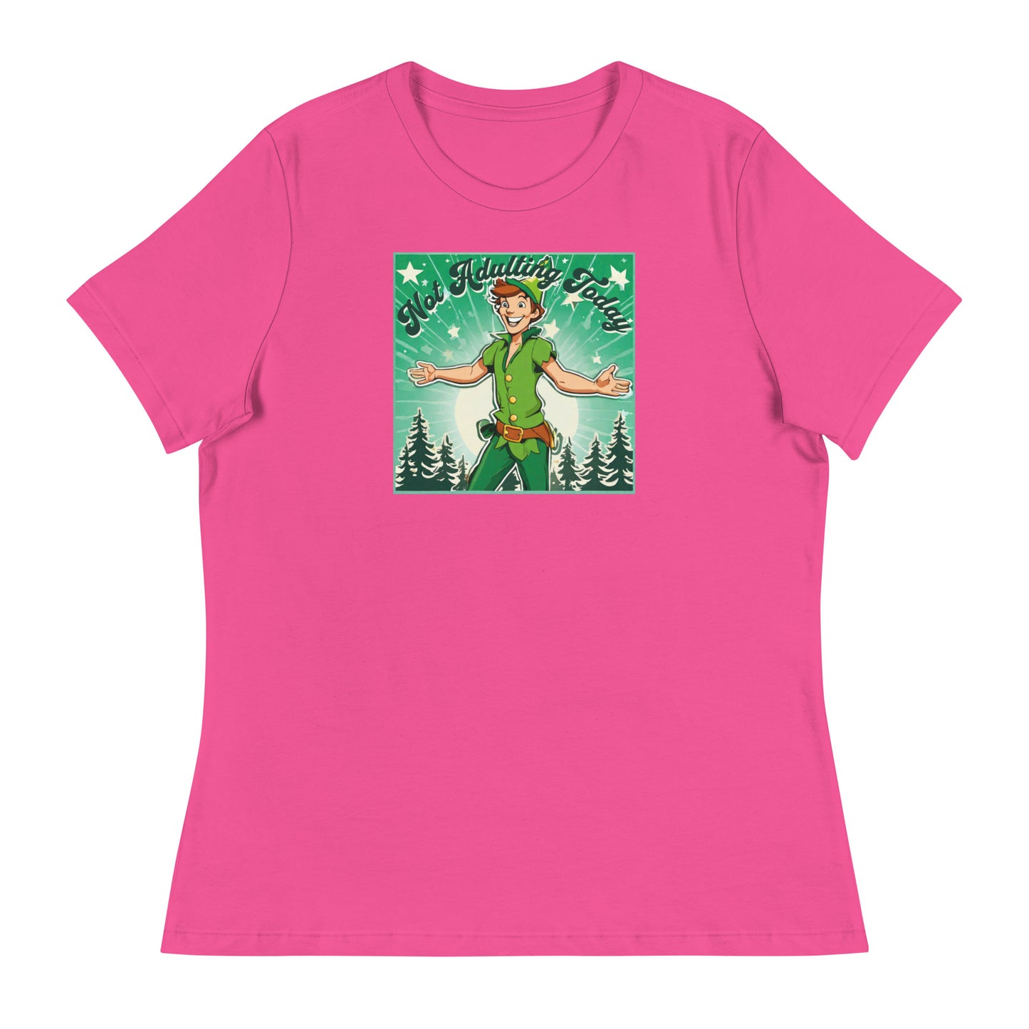 Peter Pan Not Adulting Today Women's Funny T-Shirt Berry