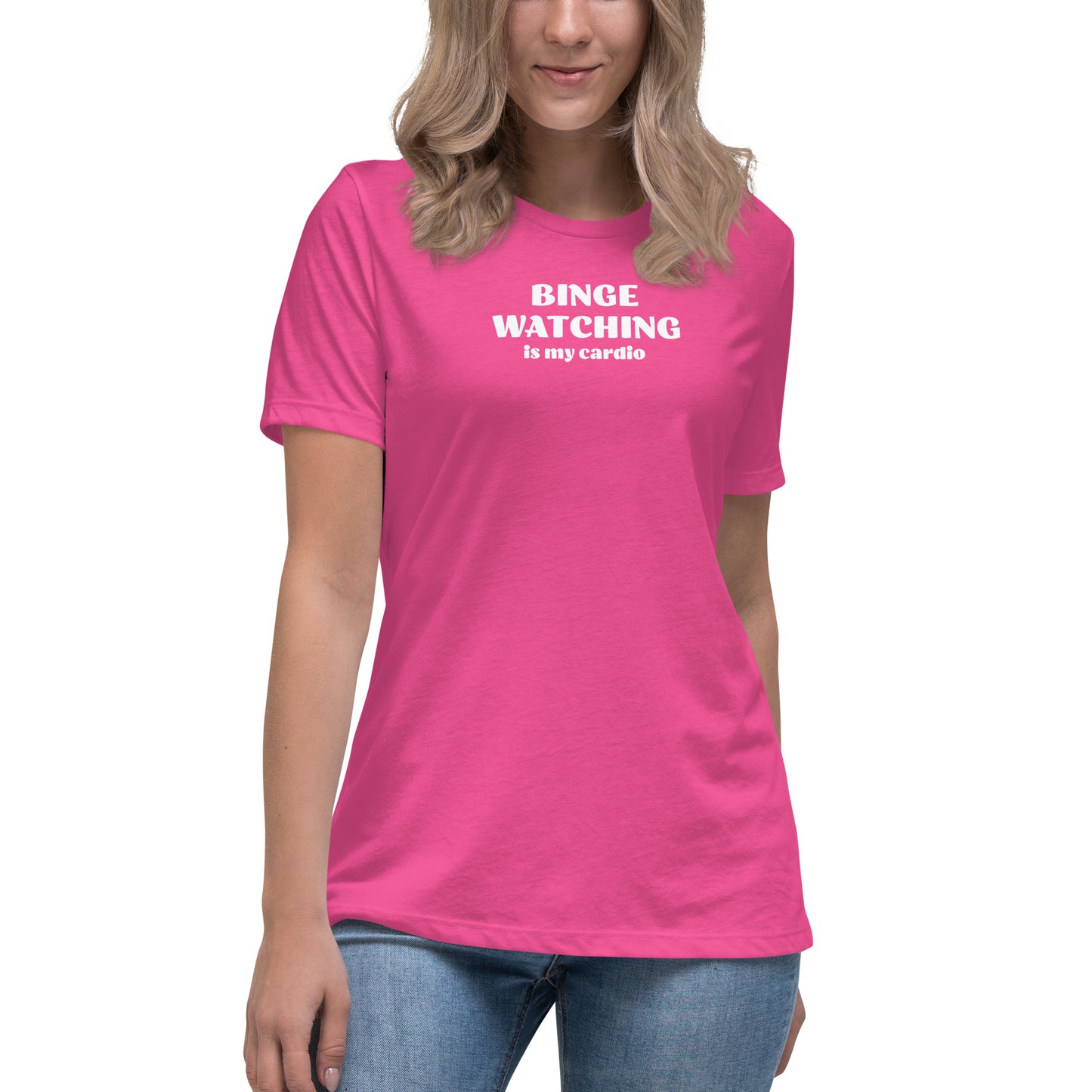 Binge Watching is my Cardio Women's Funny Shirt