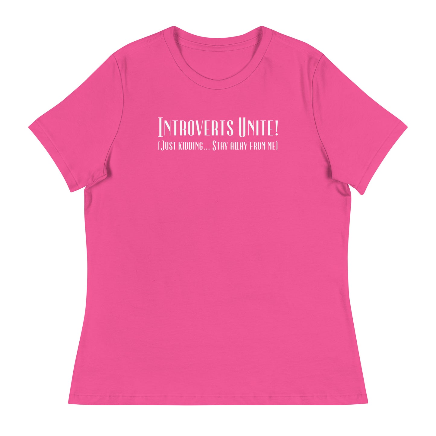 Introverts Unite Women's Funny T-Shirt Berry