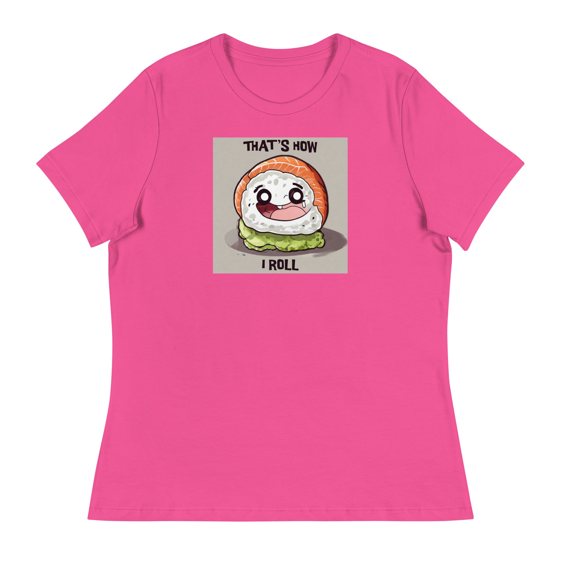 That's How I Roll Sushi Women's Funny T-Shirt Berry