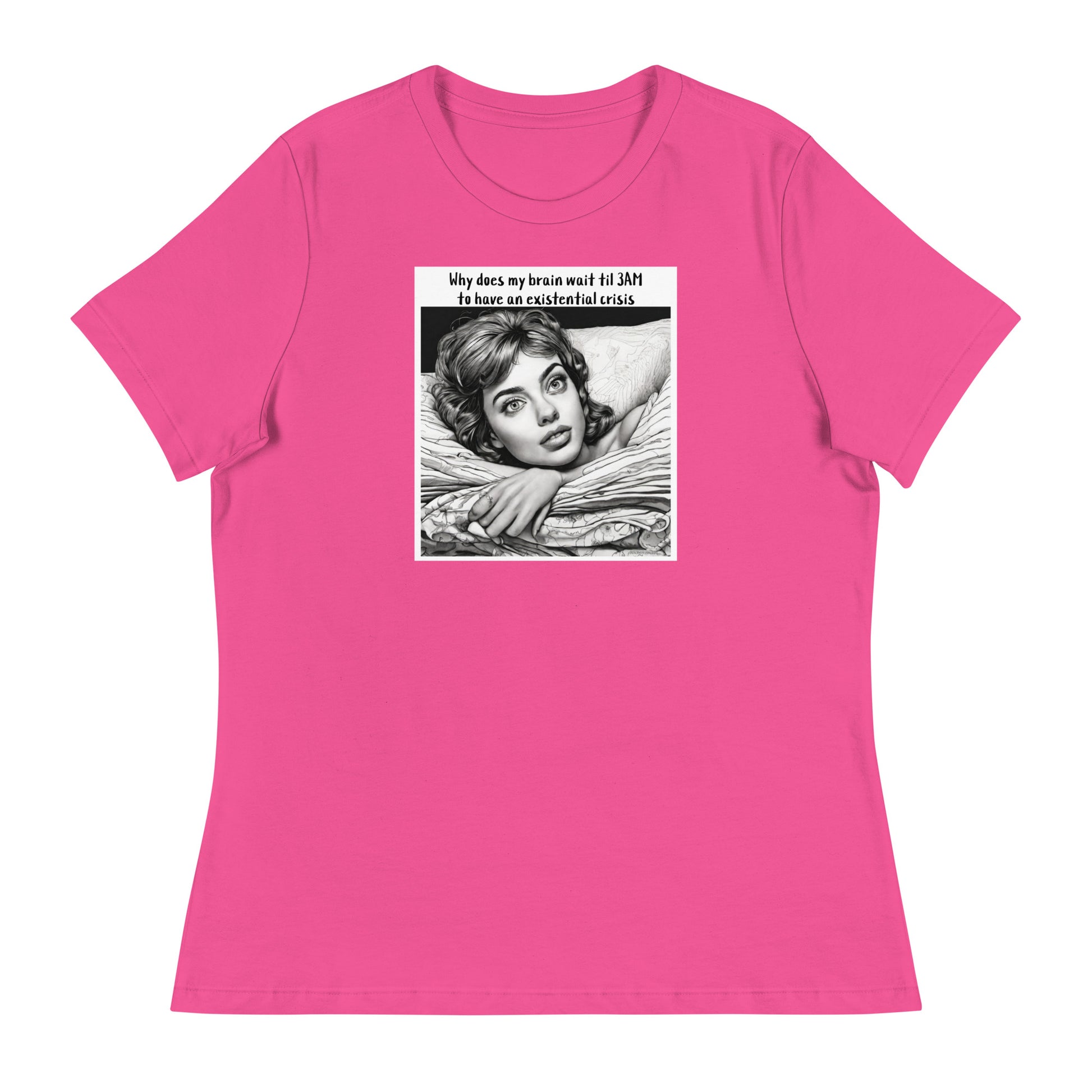 3AM Existential Crisis Women's Funny T-Shirt Berry