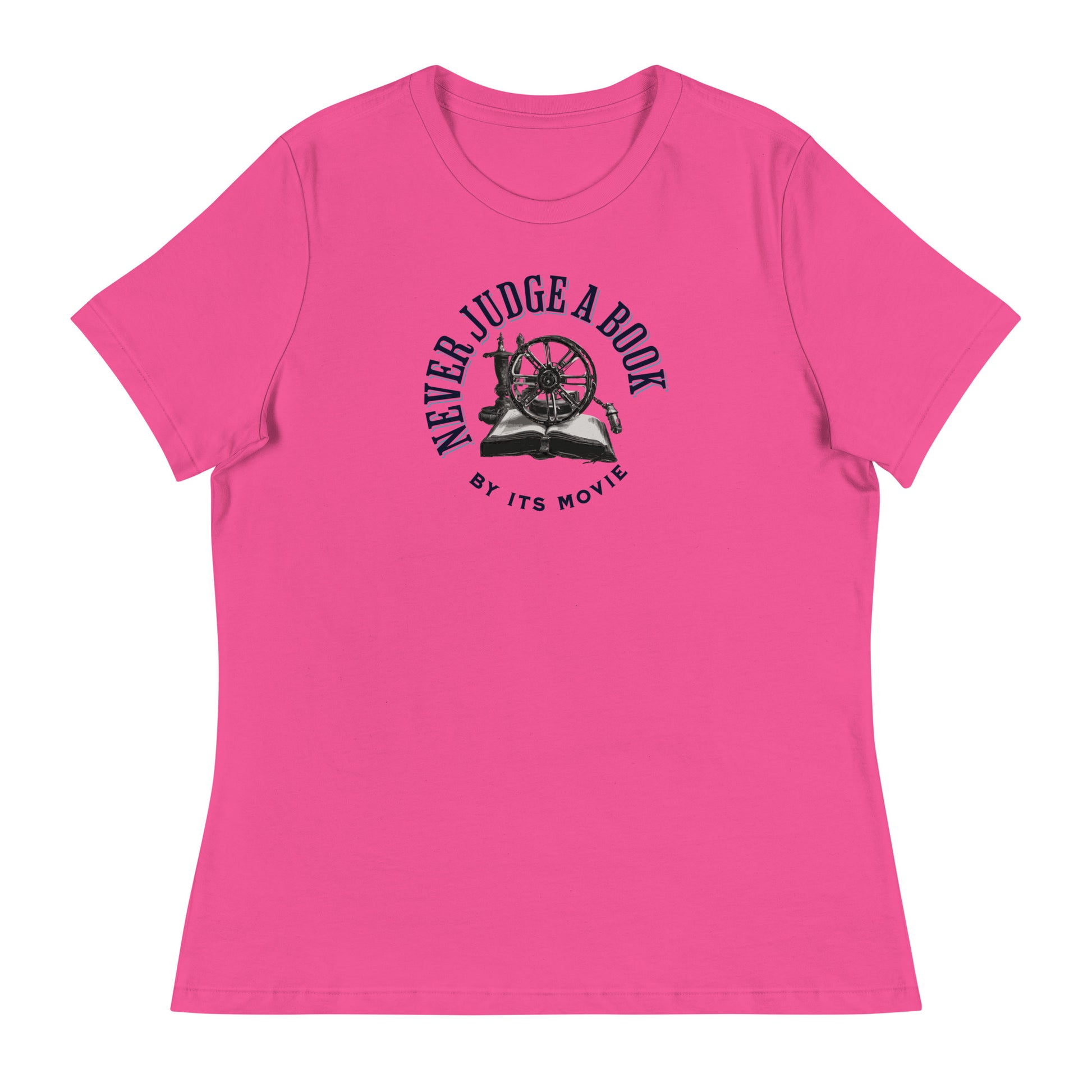 Never Judge a Book by its Movie Women's T-Shirt Berry