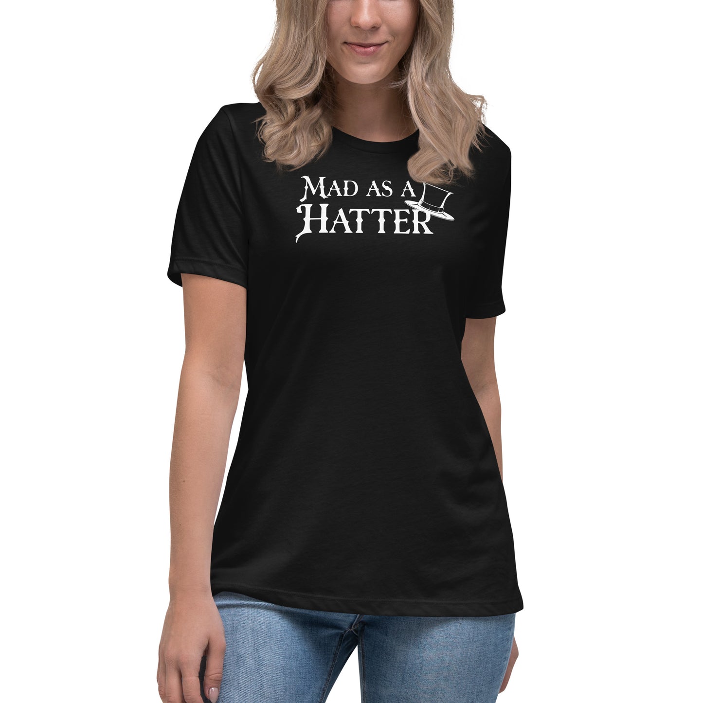 Mad as a Hatter Women's T-Shirt