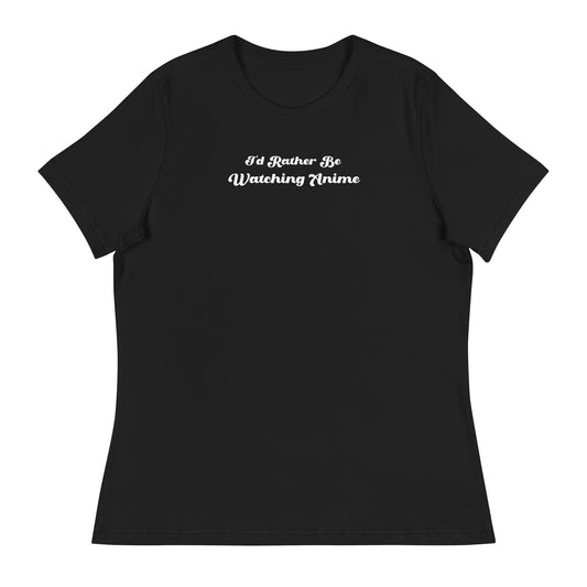 I'd Rather Be Watching Anime Women's T-Shirt Black