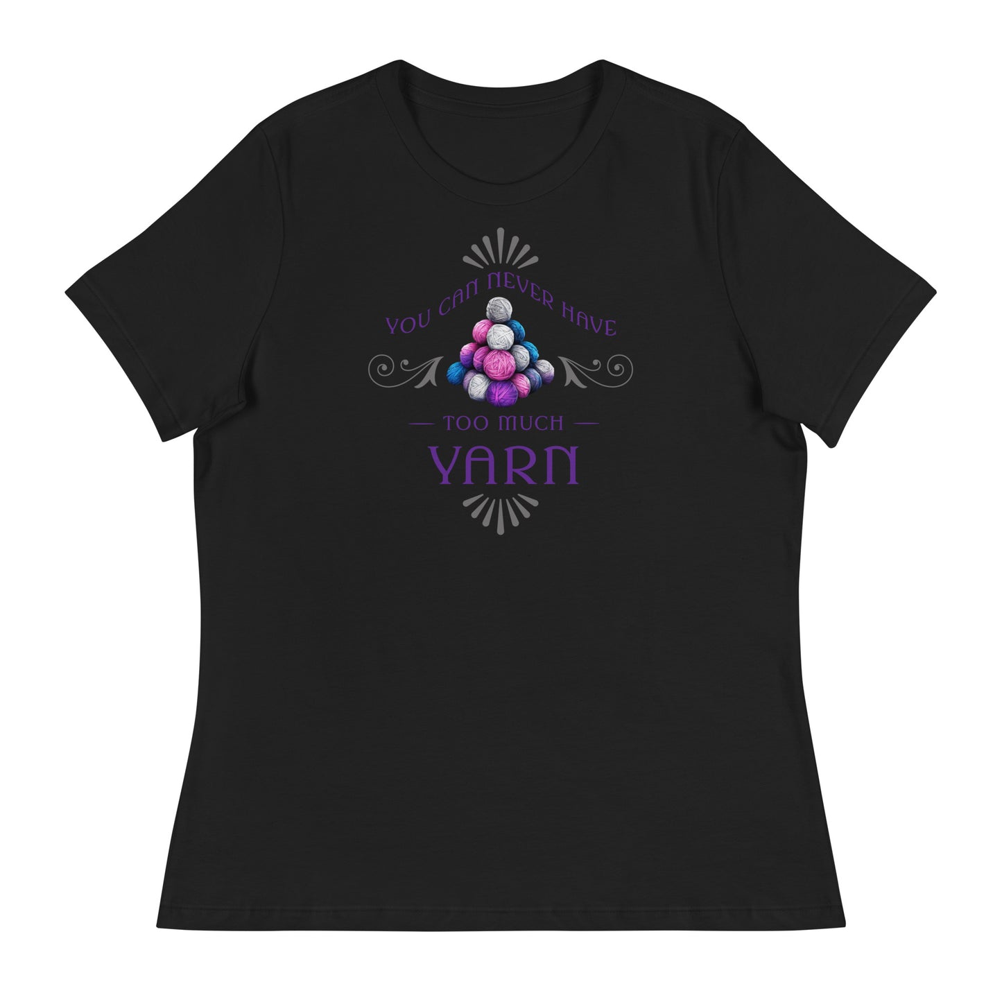 You Can Never Have Too Much Yarn Women's Crochet & Knitting T-Shirt Black