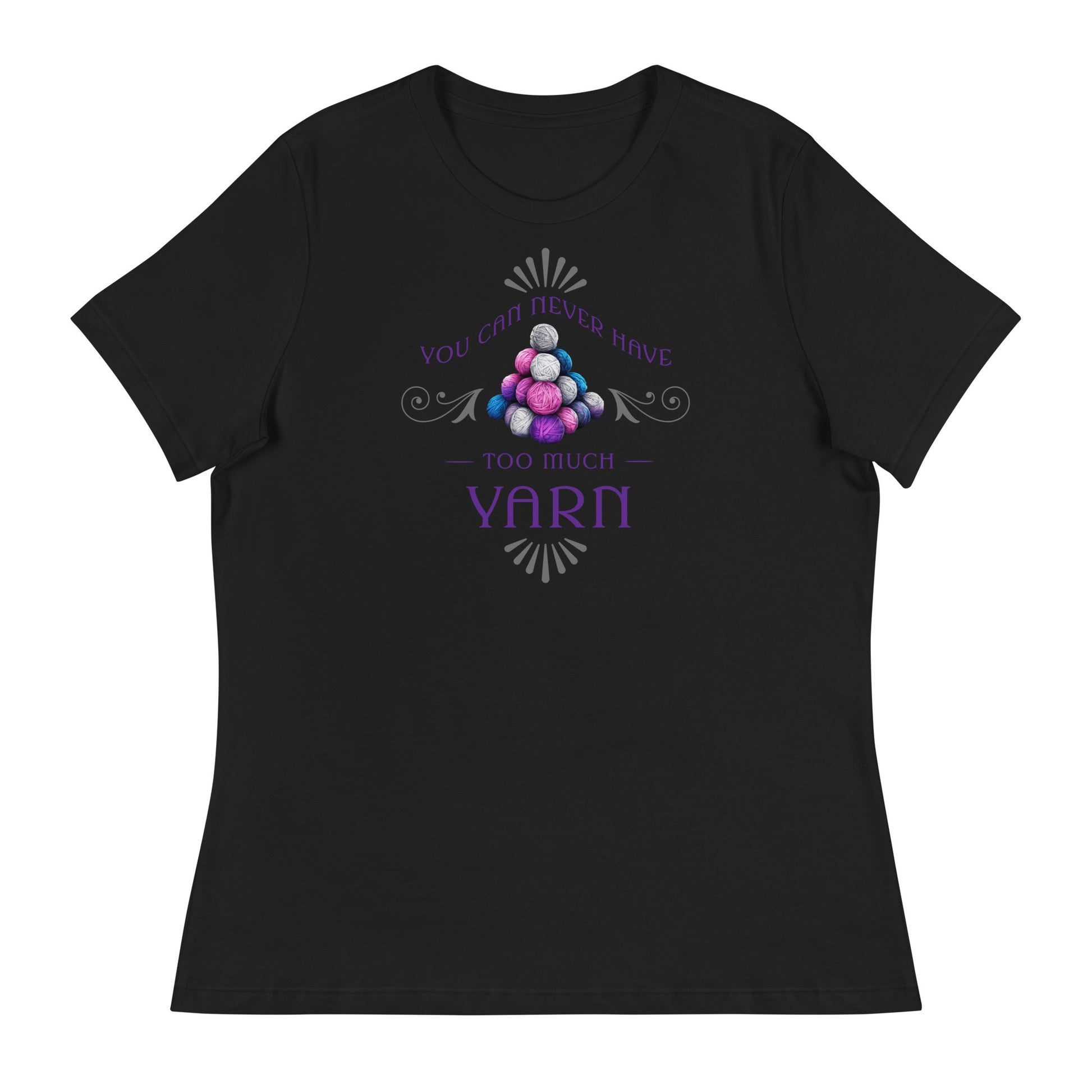 You Can Never Have Too Much Yarn Women's Crochet & Knitting T-Shirt Black