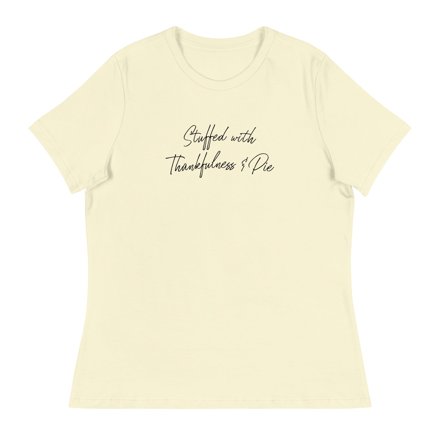 Stuffed with Thankfulness & Pie Women's Thanksgiving T-Shirt Citron