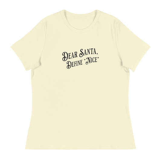 Dear Santa Define "Nice" Women's Holiday T-Shirt Citron