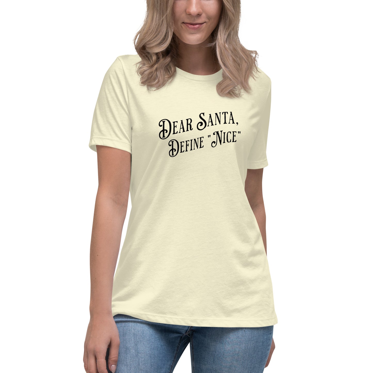 Dear Santa Define "Nice" Women's Holiday T-Shirt