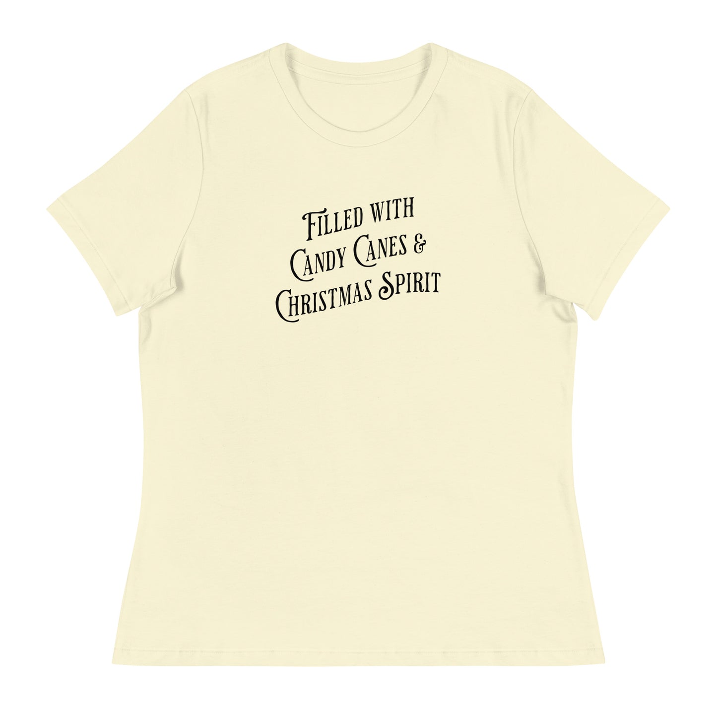 Filled with Candy Canes and Christmas Spirit Women's Holiday T-Shirt Citron