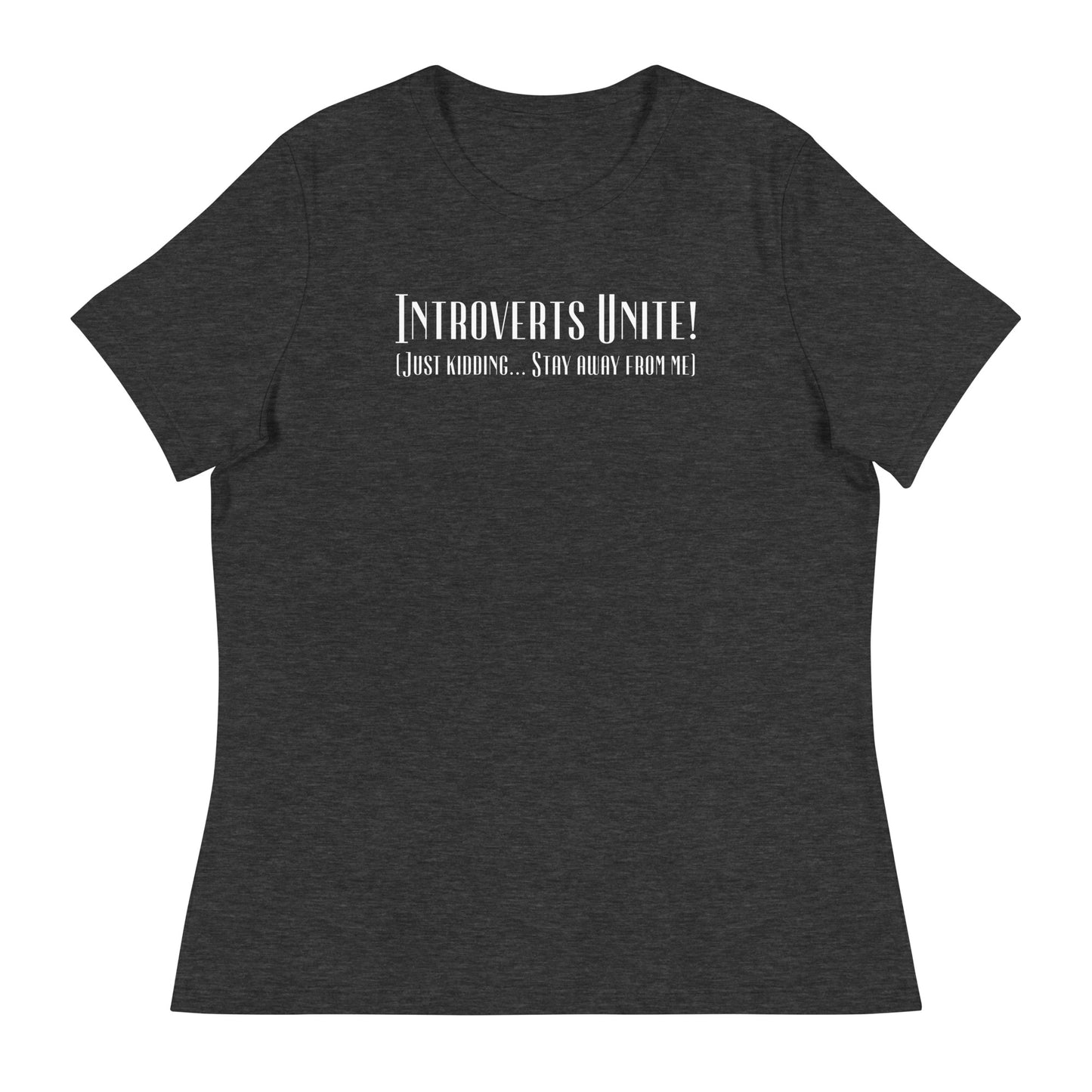 Introverts Unite Women's Funny T-Shirt Dark Grey Heather