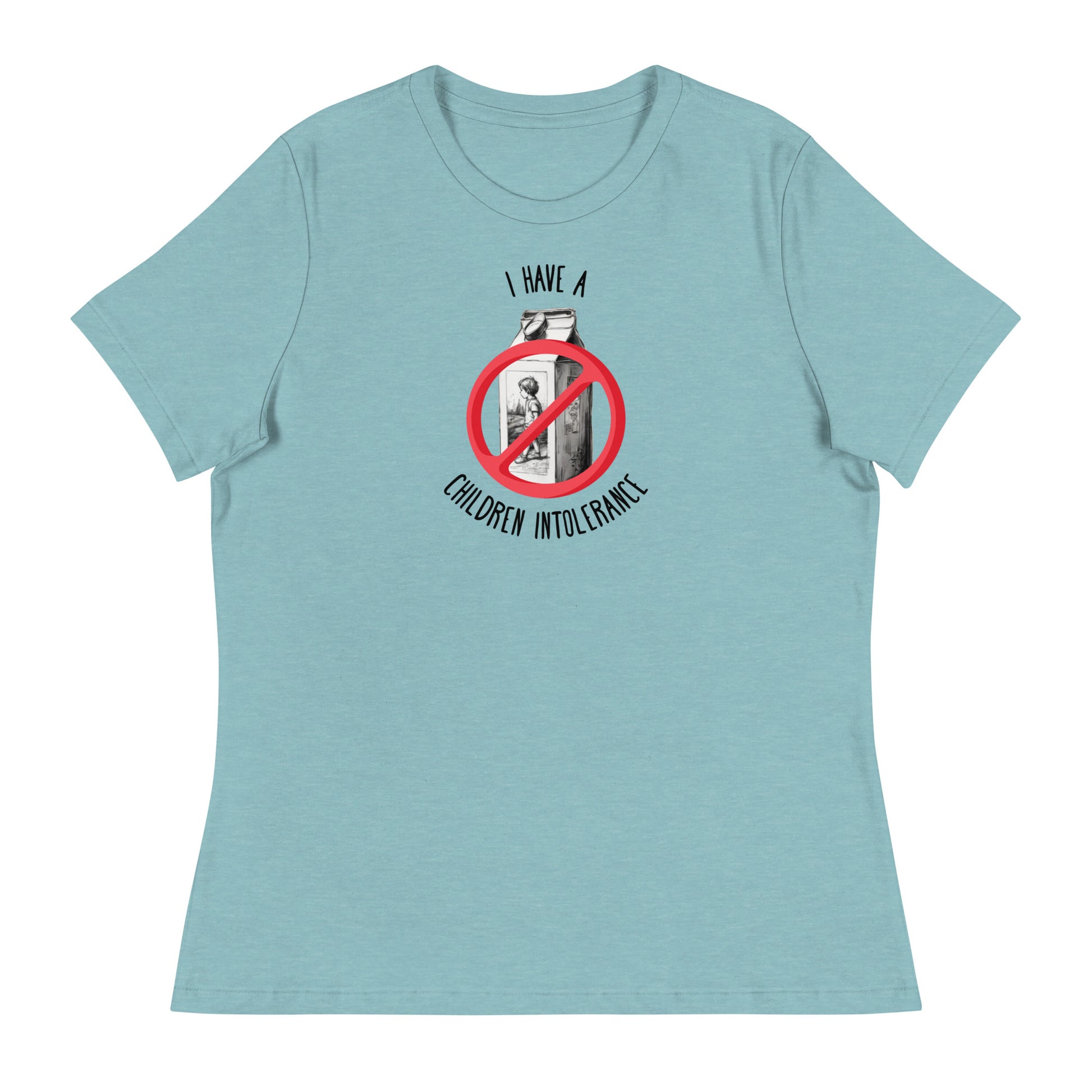 I Have a Children Intolerance Women's Funny T-Shirt Heather Blue Lagoon