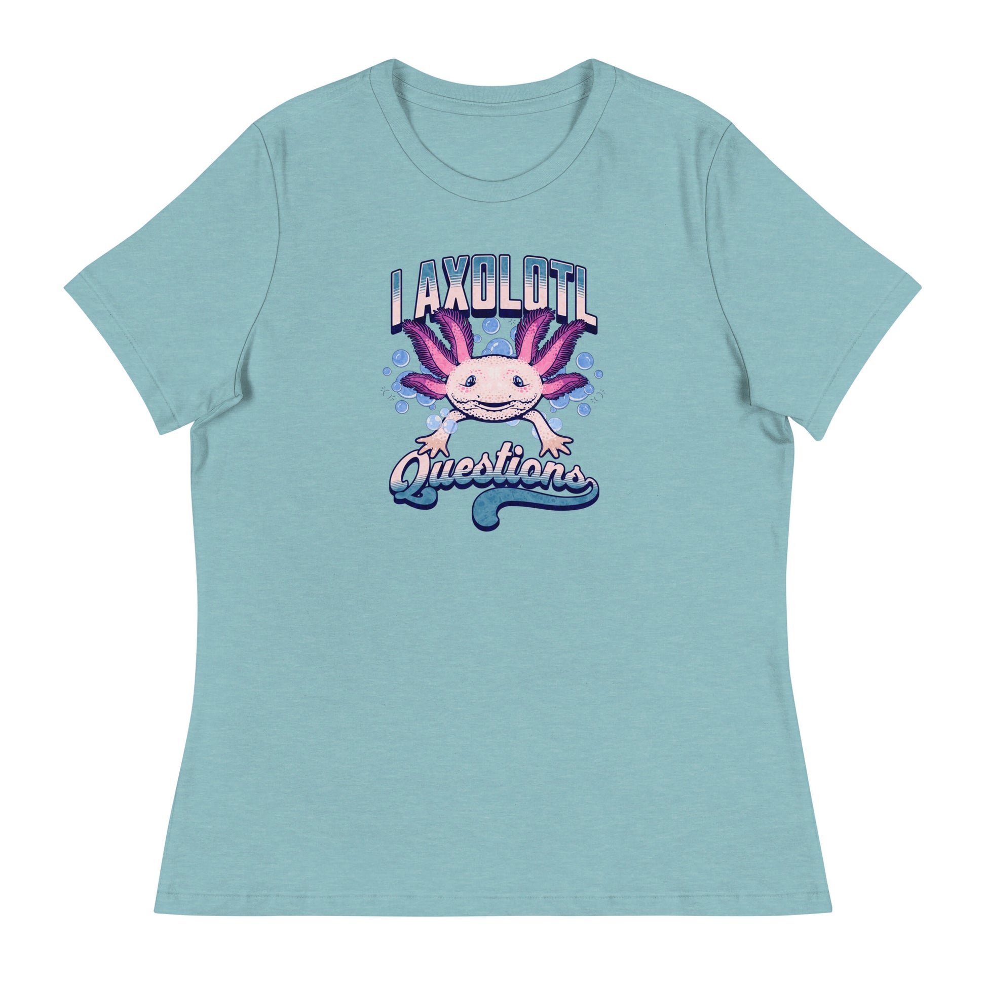 I Axolotl Questions Women's Funny T-Shirt Heather Blue Lagoon