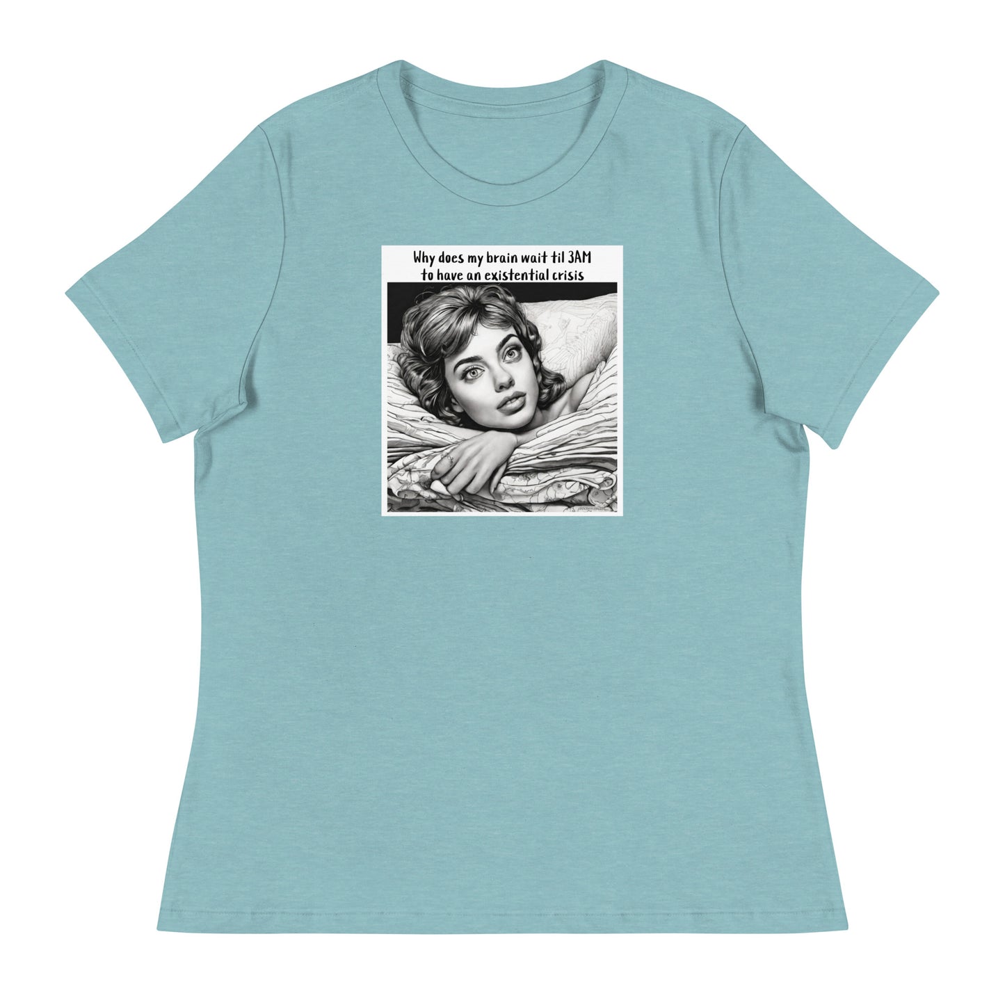 3AM Existential Crisis Women's Funny T-Shirt Heather Blue Lagoon