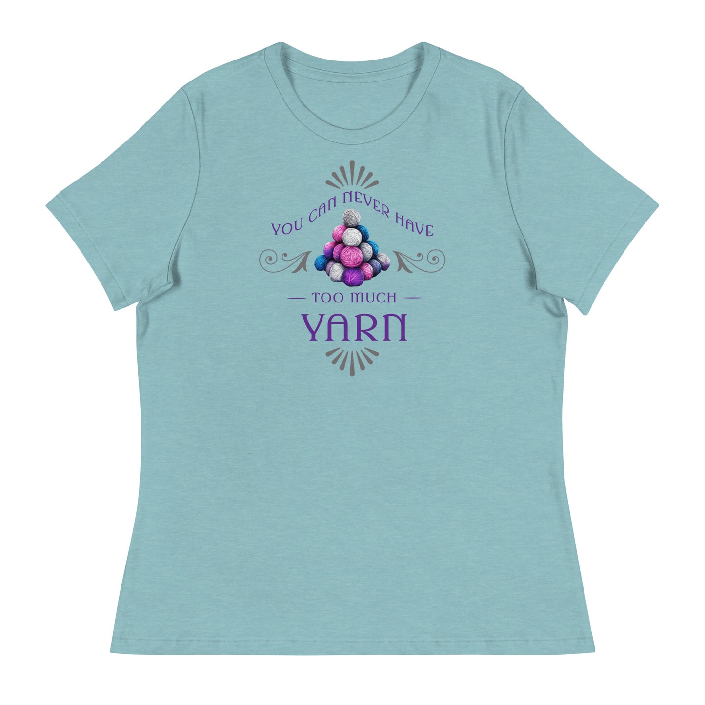 You Can Never Have Too Much Yarn Women's Crochet & Knitting T-Shirt Heather Blue Lagoon