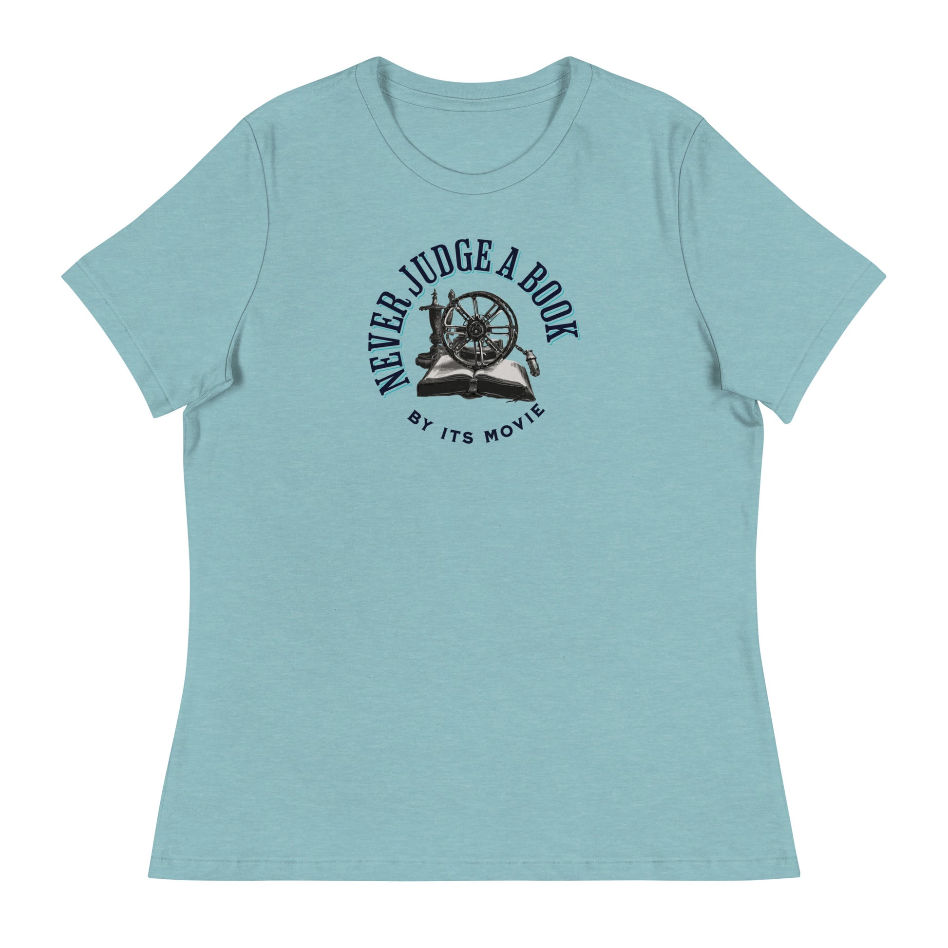 Never Judge a Book by its Movie Women's T-Shirt Heather Blue Lagoon